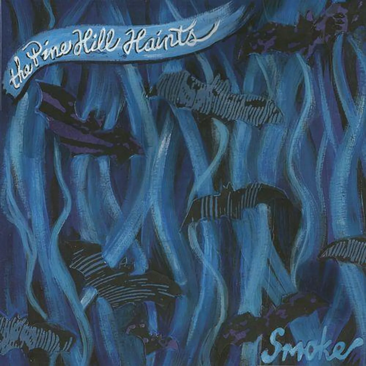 The Pine Hill Haints Smoke Vinyl Record