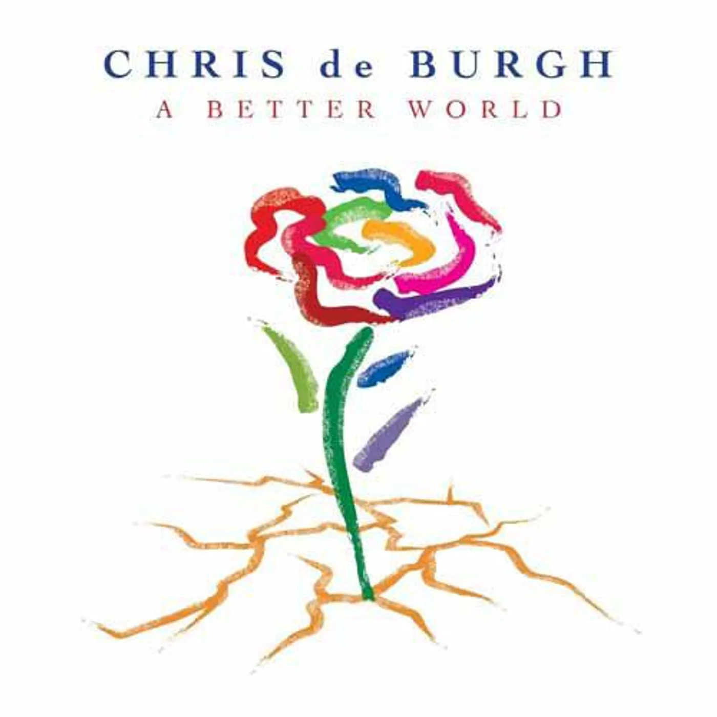 Chris de Burgh BETTER WORLD CD