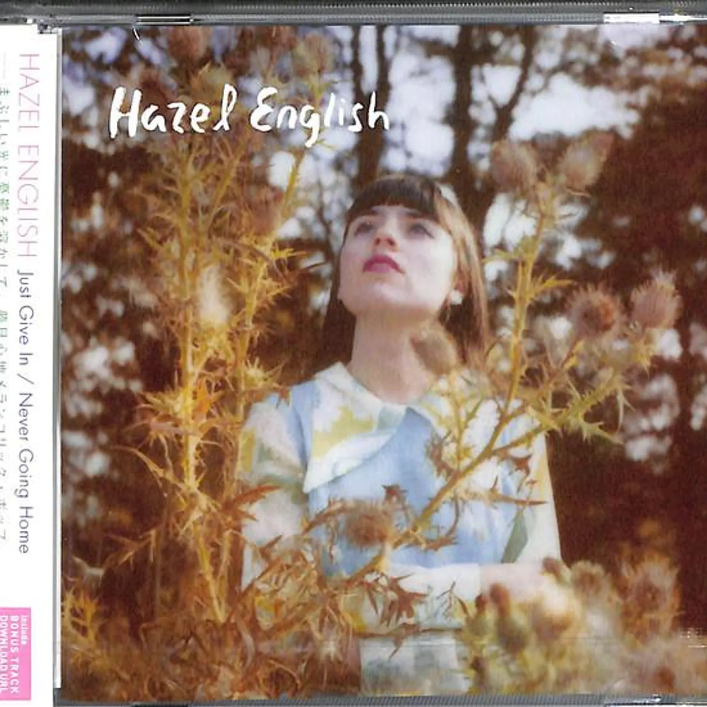 Hazel English JUST GIVE IN / NEVER GOING HOME CD