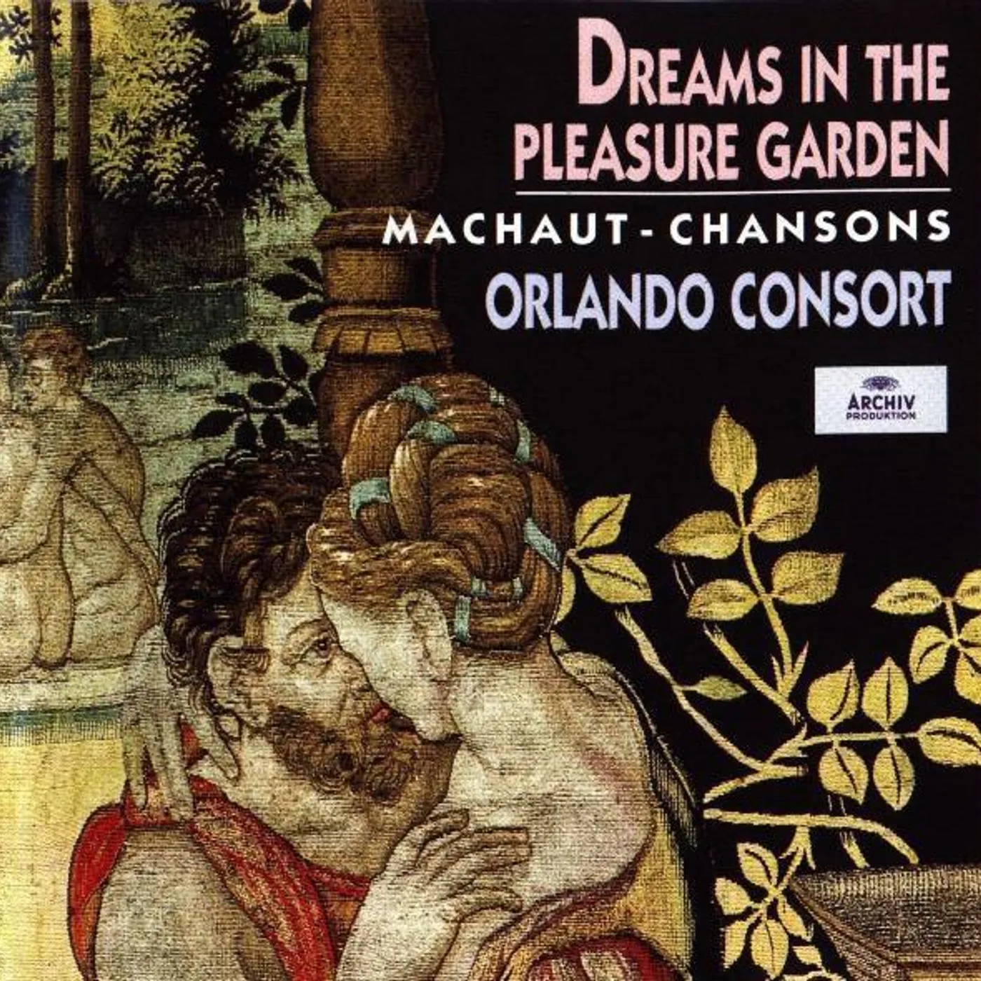 Orlando Consort MACHAUT: DREAMS IN THE PLEASURE GARDEN CD