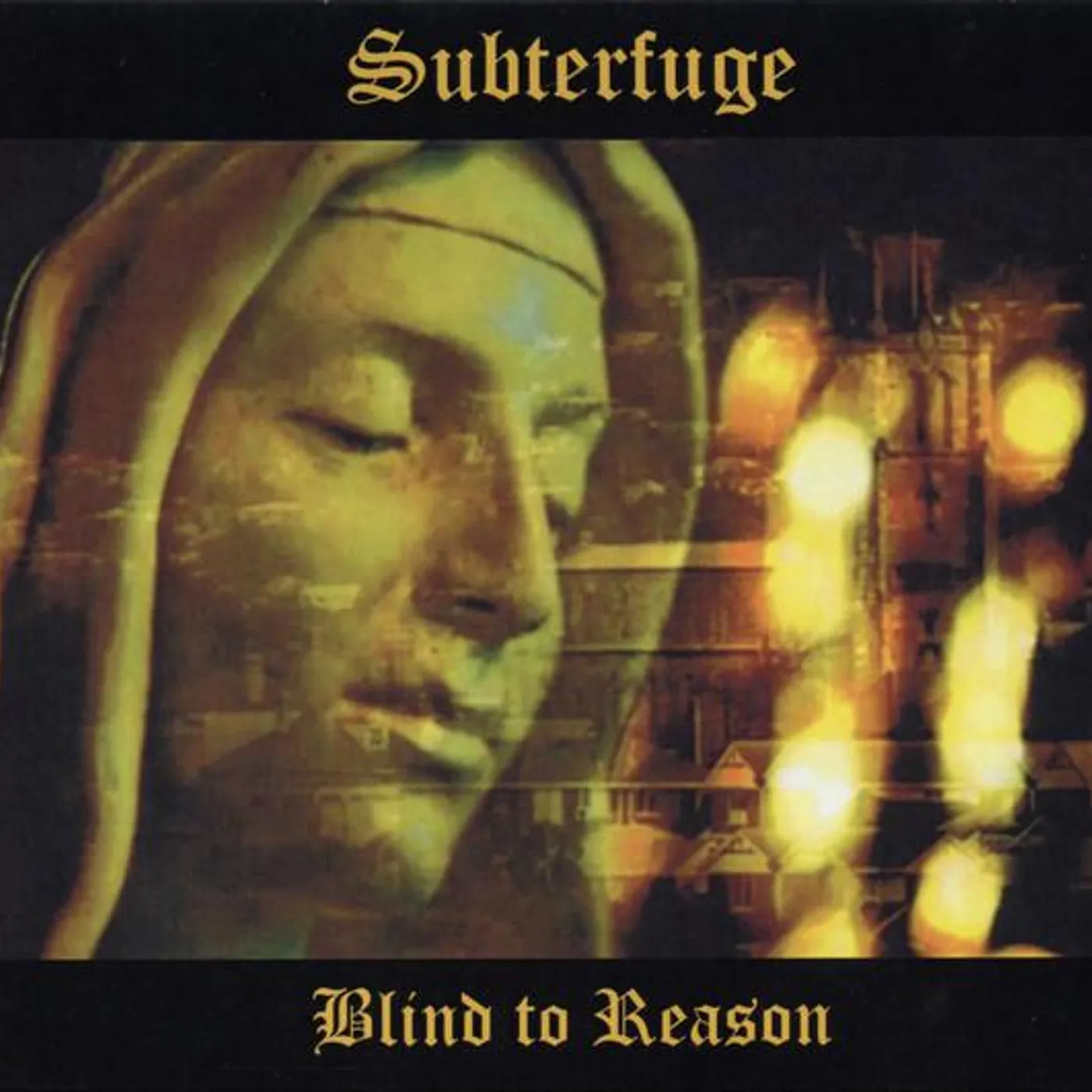 Subterfuge BLIND TO REASON CD
