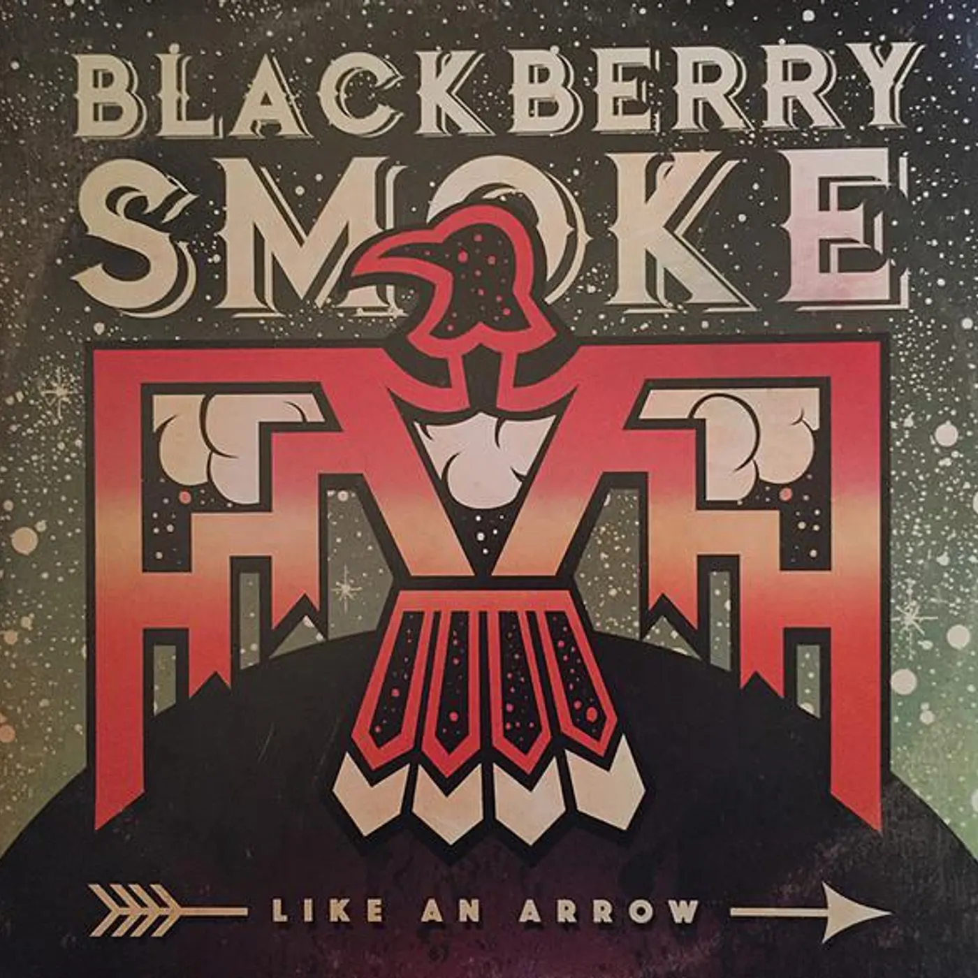 Blackberry Smoke LIKE AN ARROW Vinyl Record