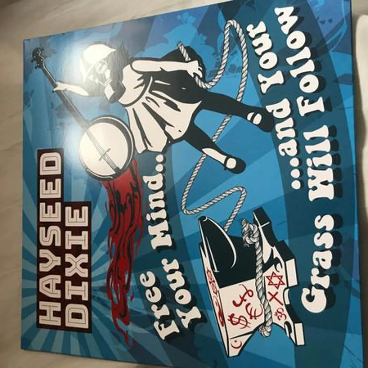 Hayseed Dixie FREE YOUR MIND AND YOUR GRASS WILL FOLLOW Vinyl Record