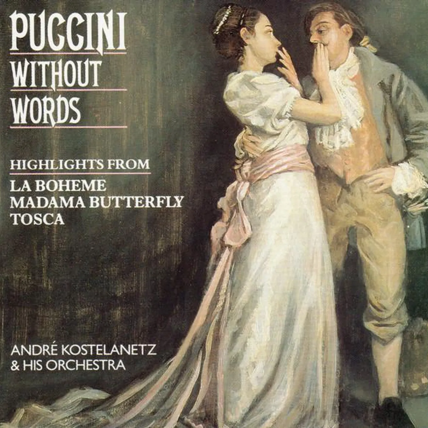 Andre Kostelanetz PUCCINI WITHOUT WORDS CD