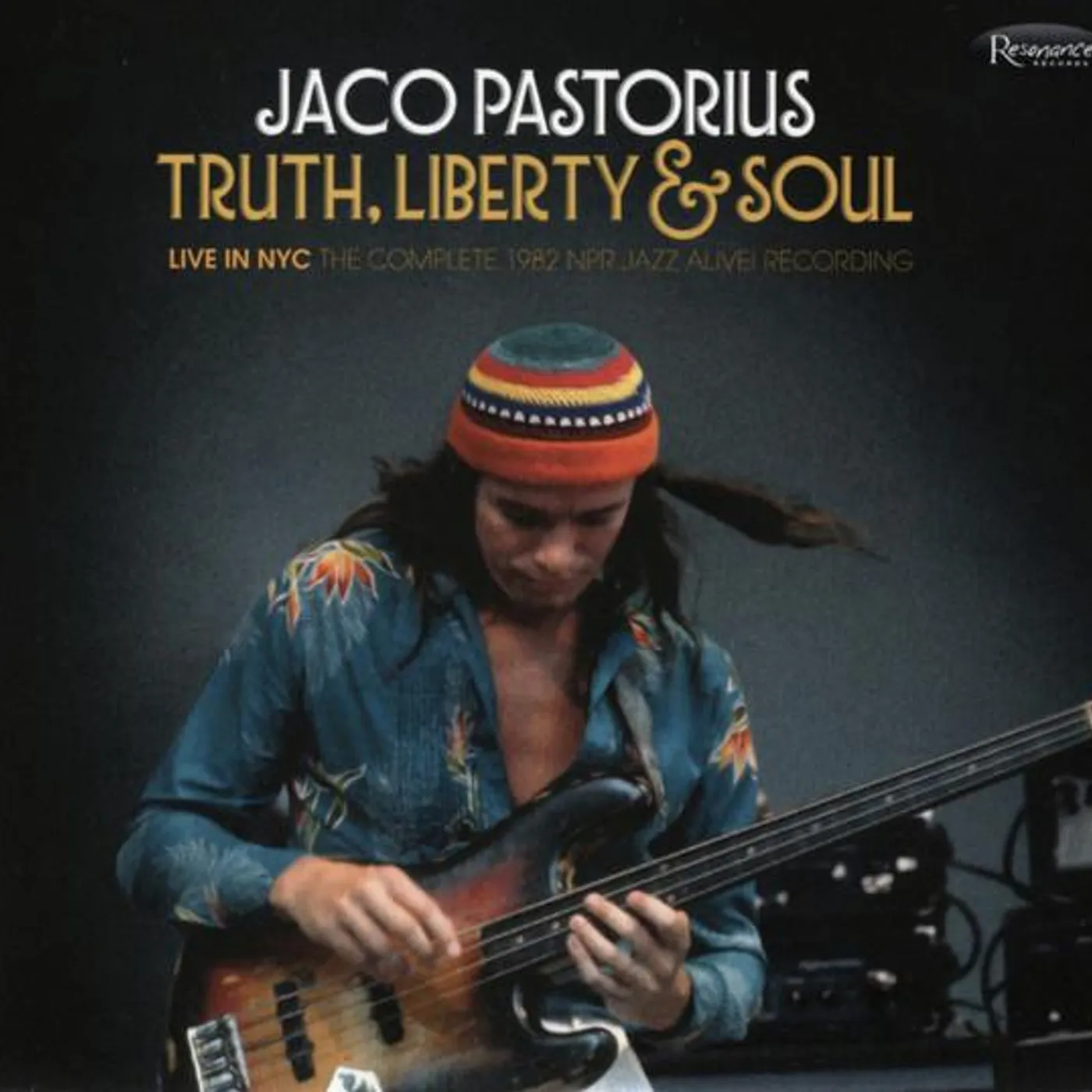 Jaco Pastorius TRUTH LIBERTY & SOUL - LIVE IN NYC: THE COMPLETE 1982 NPR JAZZ ALIVE CD