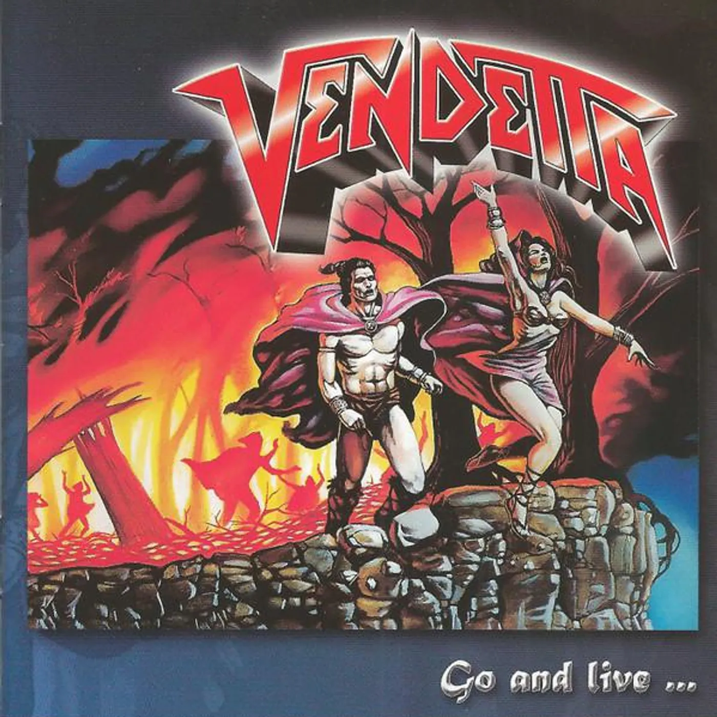 Vendetta GO AND LIVE... STAY AND DIE CD