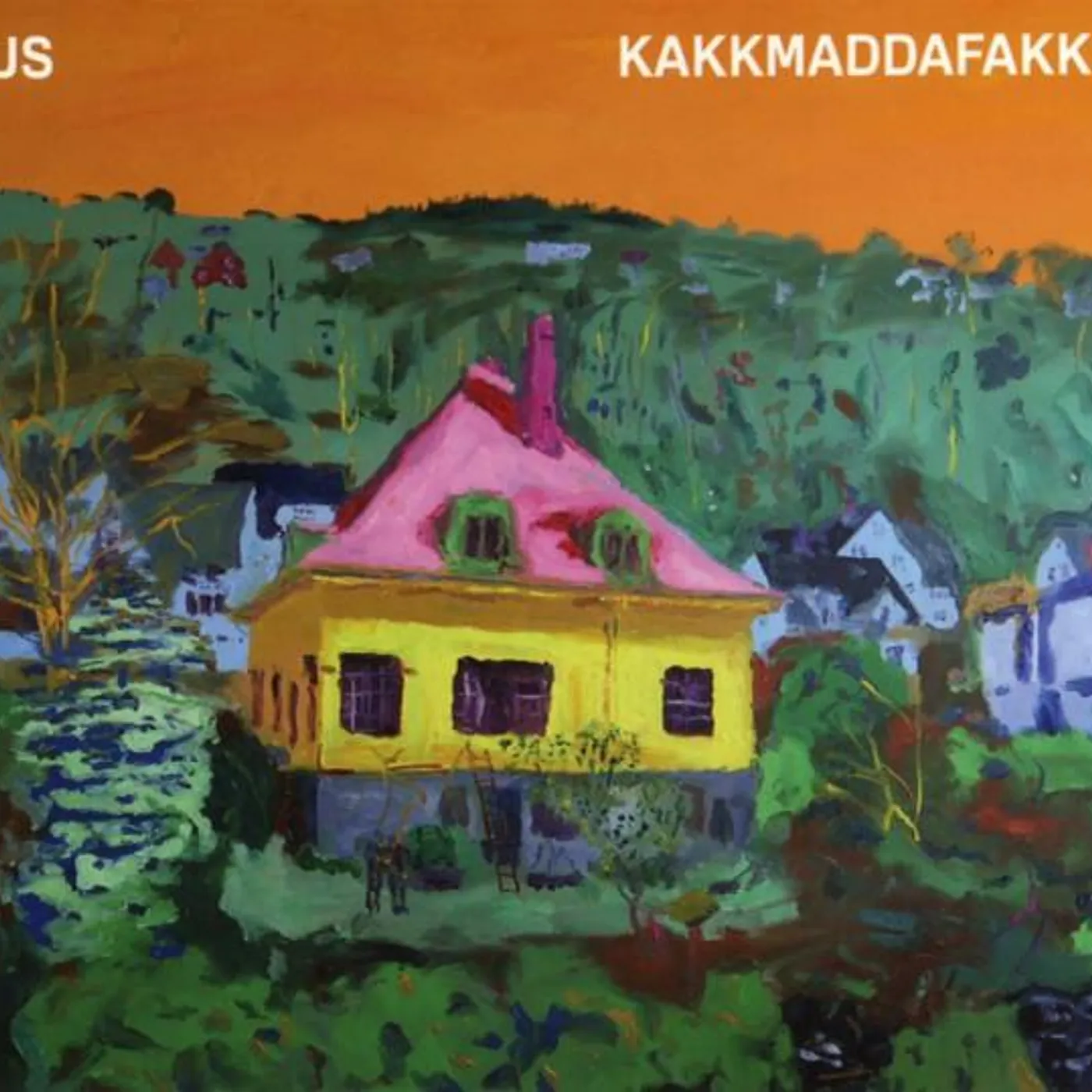 Kakkmaddafakka HUS CD
