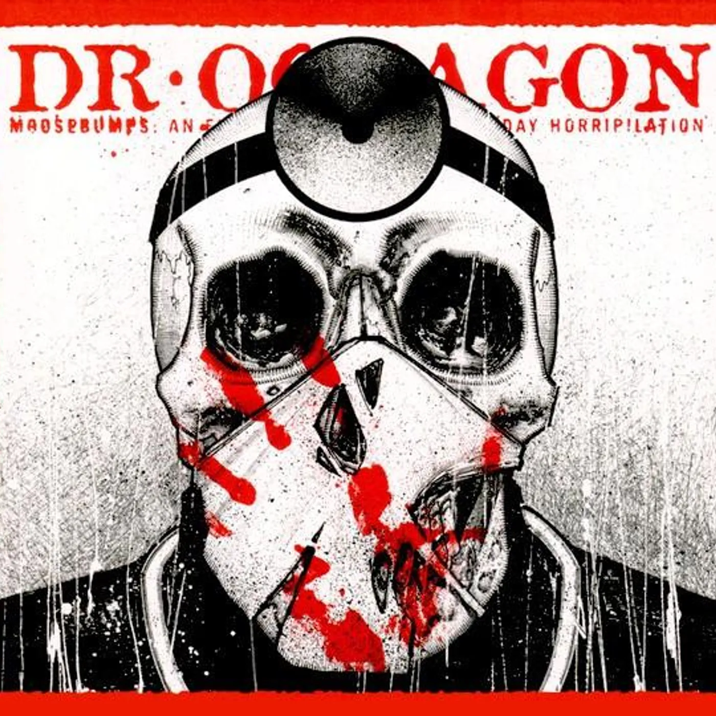 Dr. Octagon MOOSEBUMPS: AN EXPLORATION INTO MODERN DAY HORRIPILATION CD