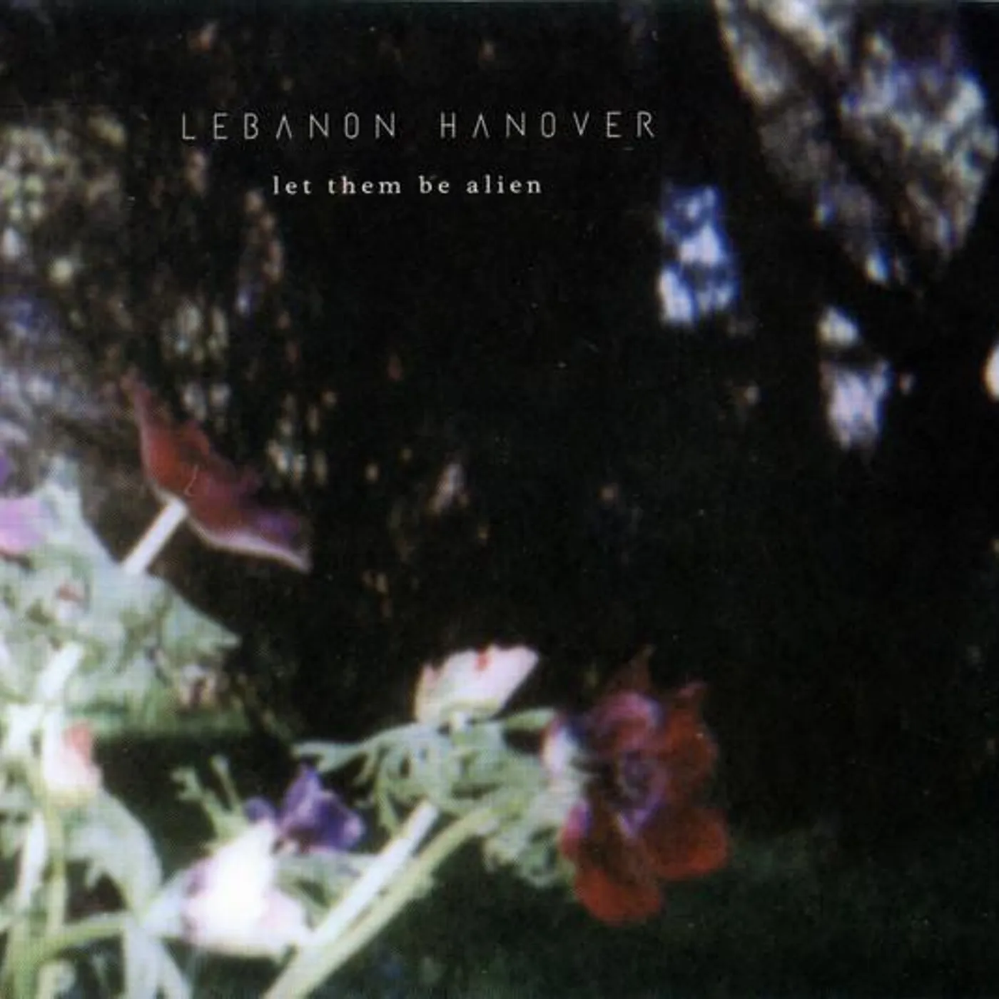 Lebanon Hanover LET THEM BE ALIEN CD