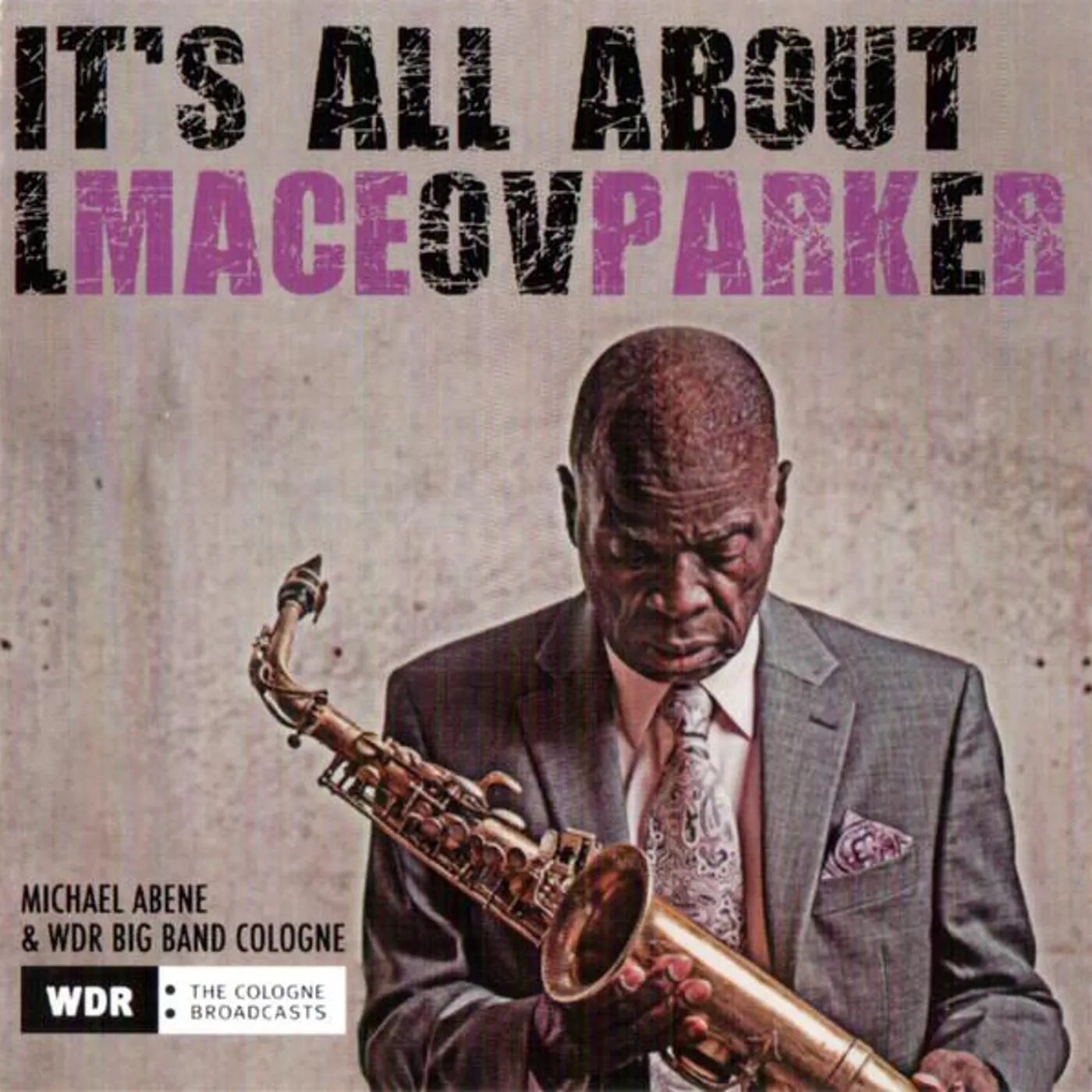 Maceo Parker IT'S ALL ABOUT LOVE CD