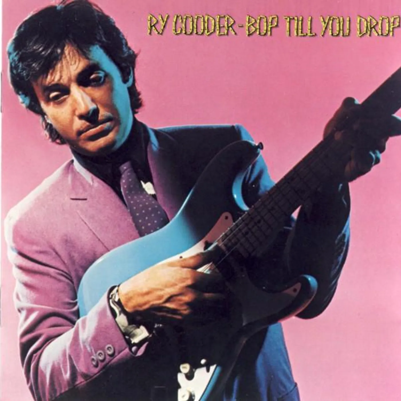 Ry Cooder BOP TILL YOU DROP CD