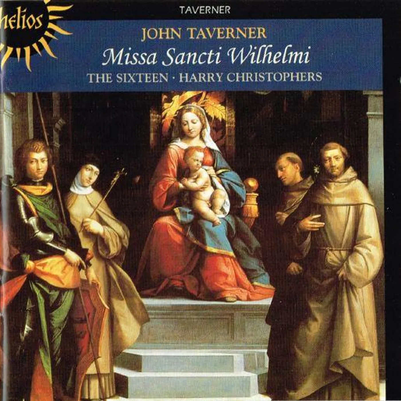 Sixteen TAVERNER: MISSA SANCTI WILHELMI EX EIUS TUMBA CD