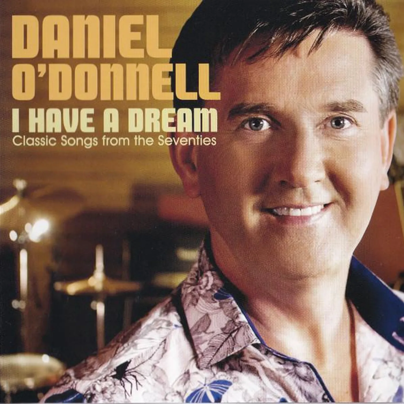 Daniel O'Donnell I HAVE A DREAM CD
