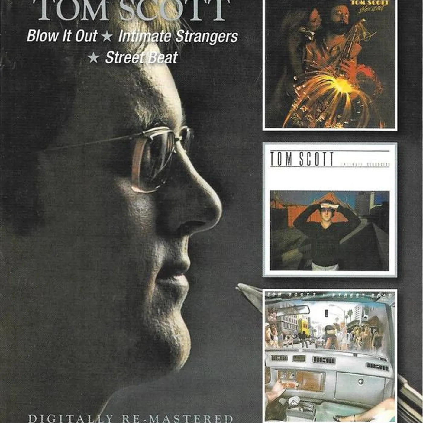 Tom Scott BLOW IT OUT / INTIMATE STRANGERS / STREET BEAT (REMASTERED) CD
