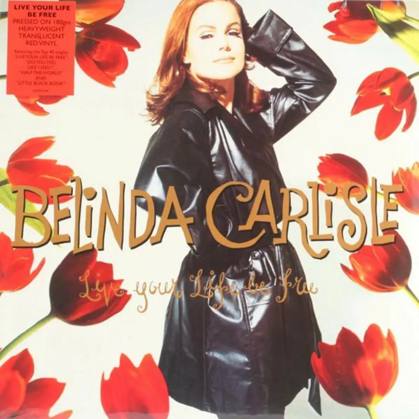 Belinda Carlisle LIVE YOUR LIFE BE FREE (COLOURED VINYL) Vinyl Record