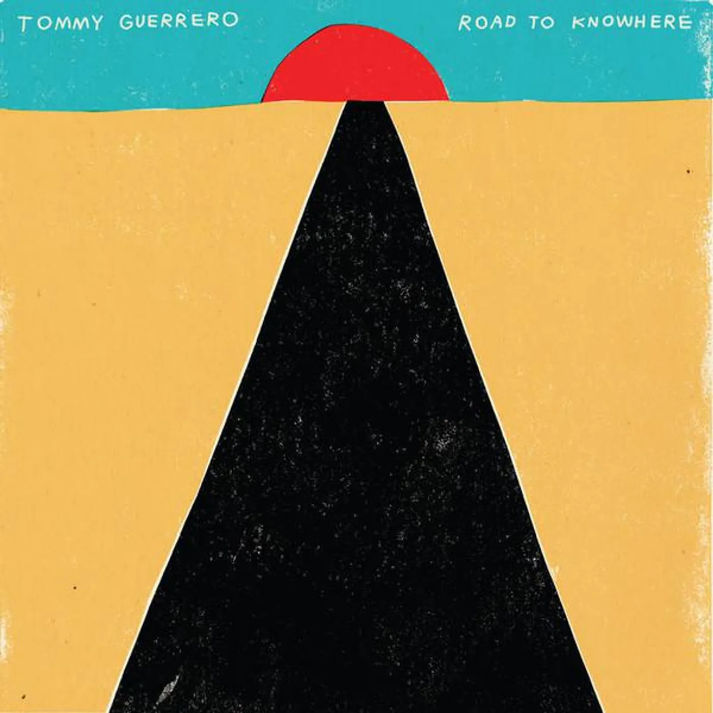 Tommy Guerrero Road to Knowhere Vinyl Record