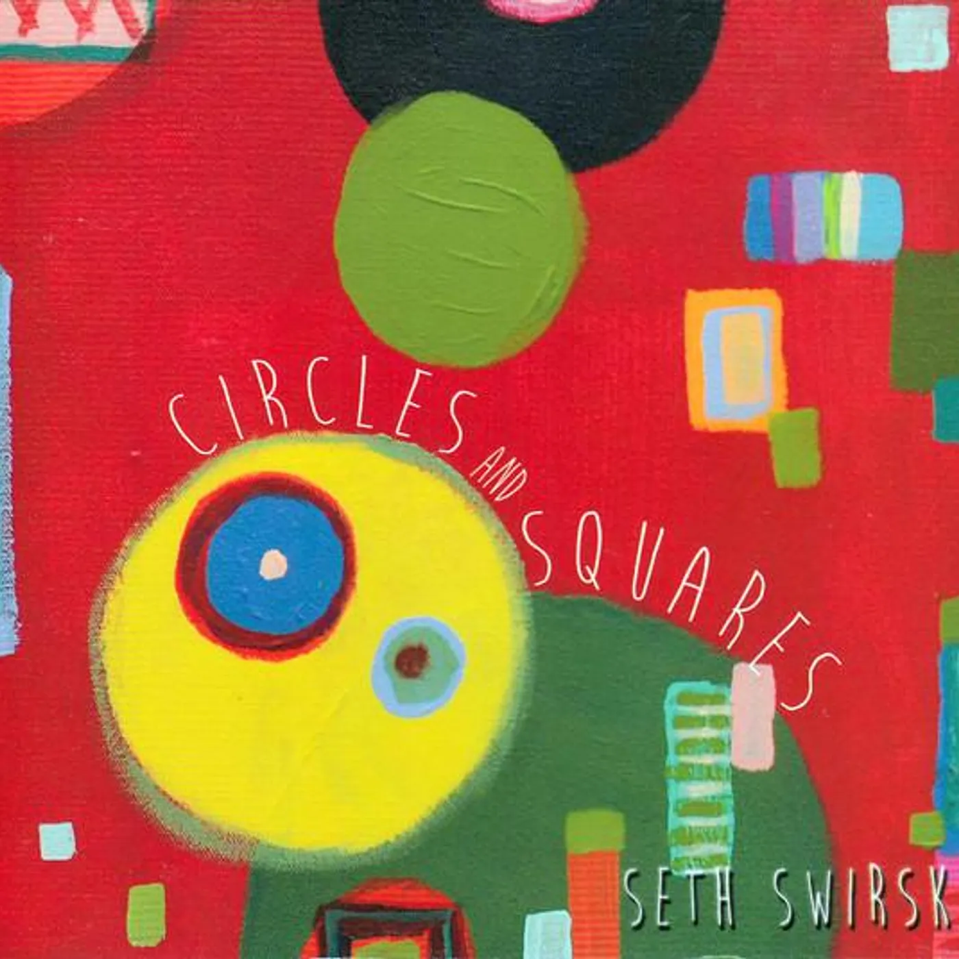 Seth Swirsky CIRCLES AND SQUARES CD