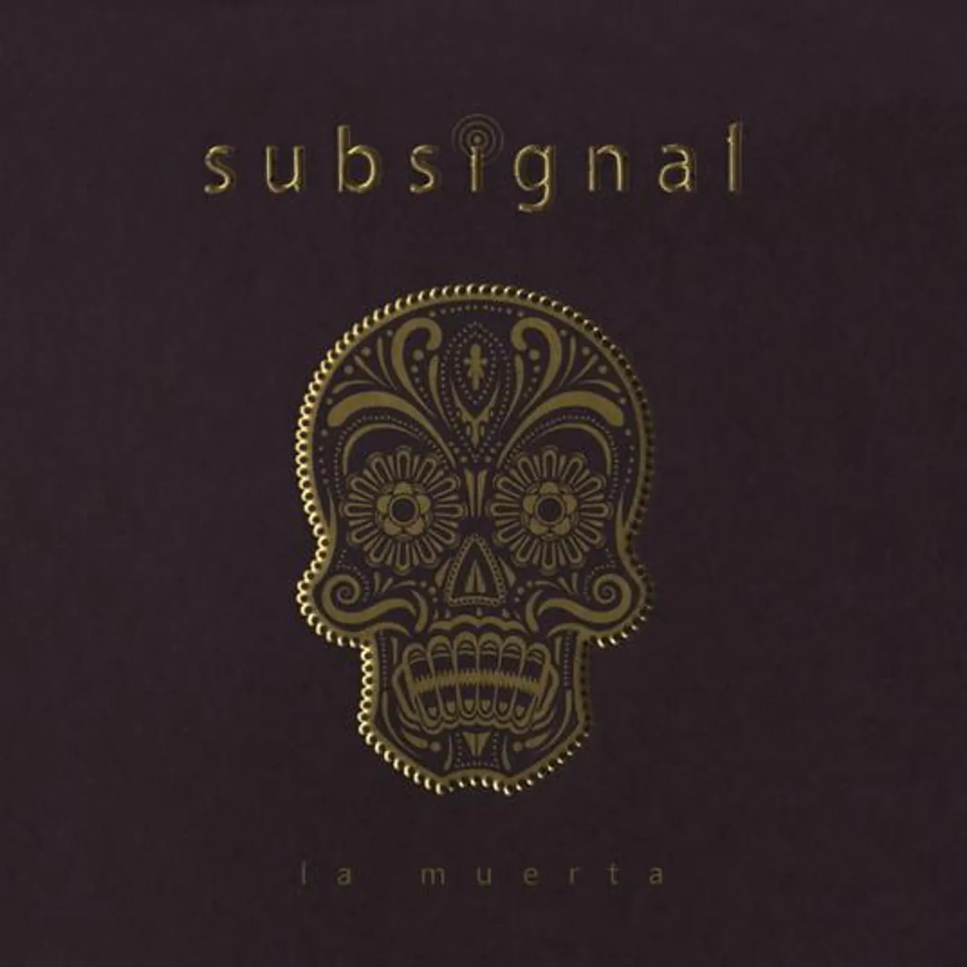 Subsignal LA MUERTA CD