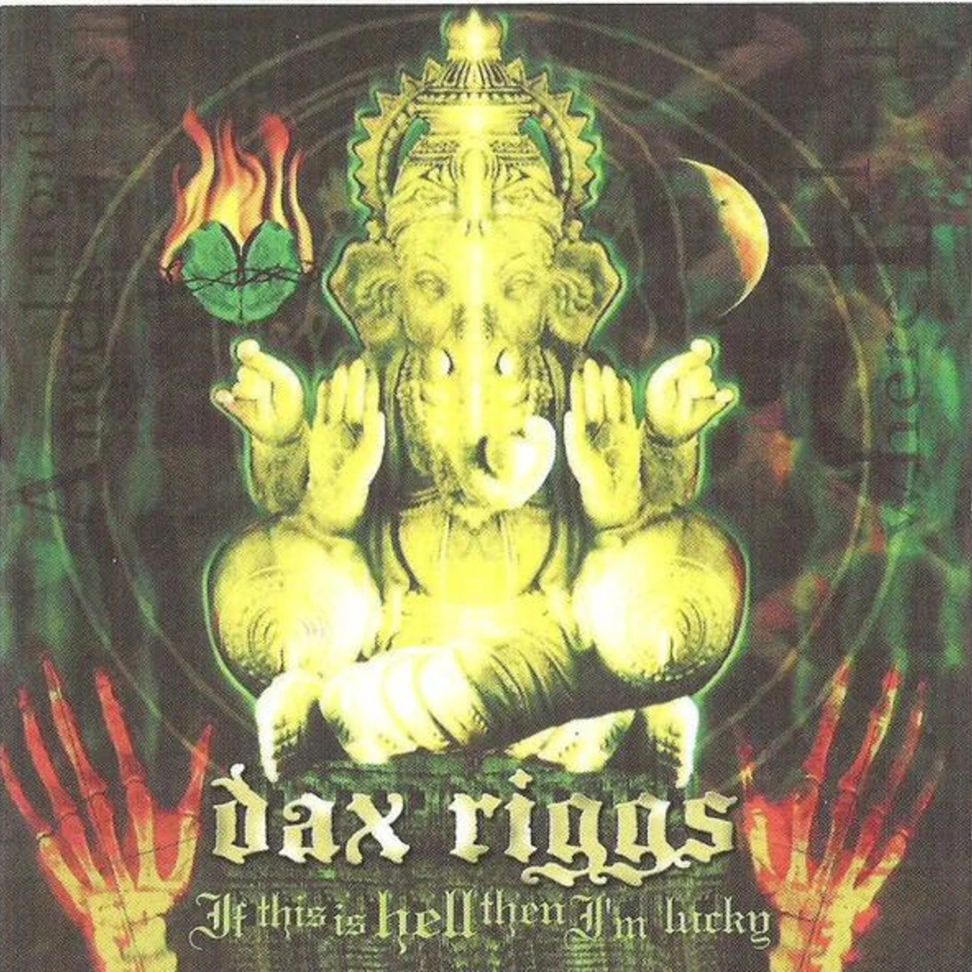 Dax Riggs IF THIS IS HELL THEN I'M LUCKY CD