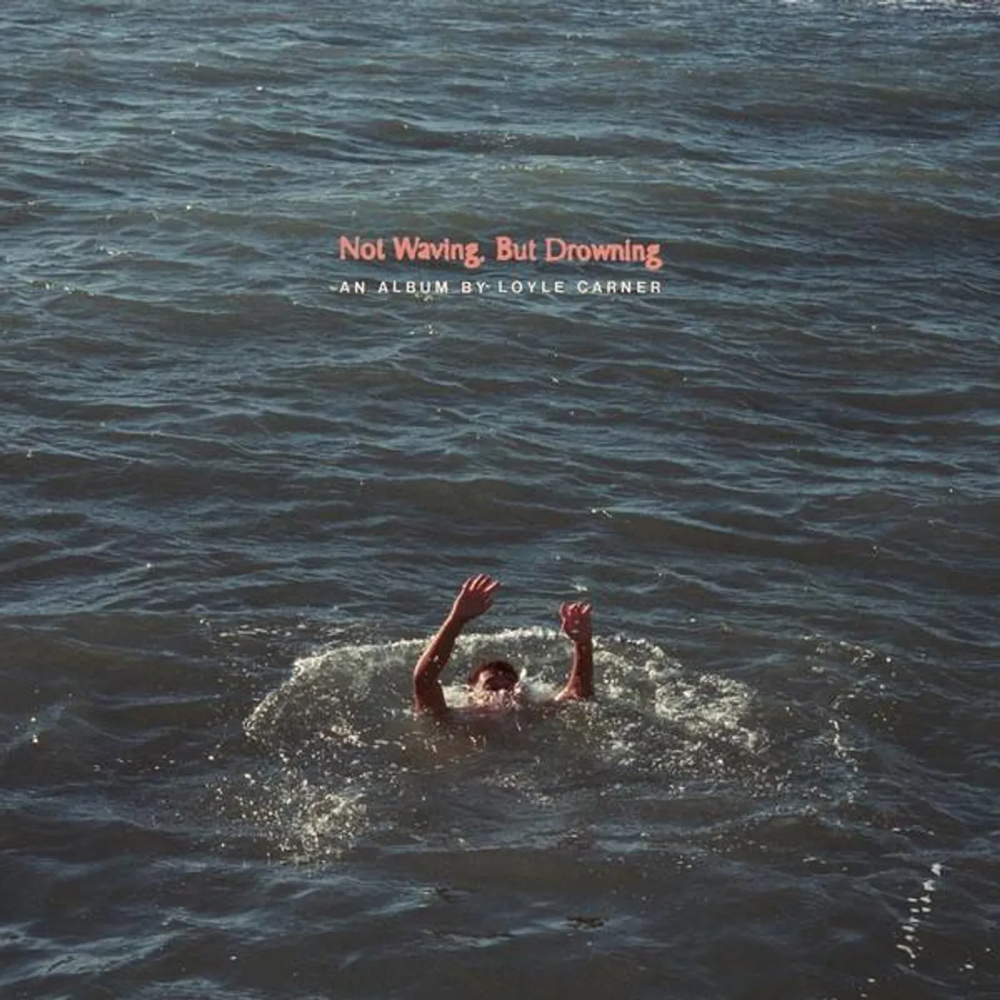 Loyle Carner NOT WAVING, BUT DROWNING (X) (180G) Vinyl Record