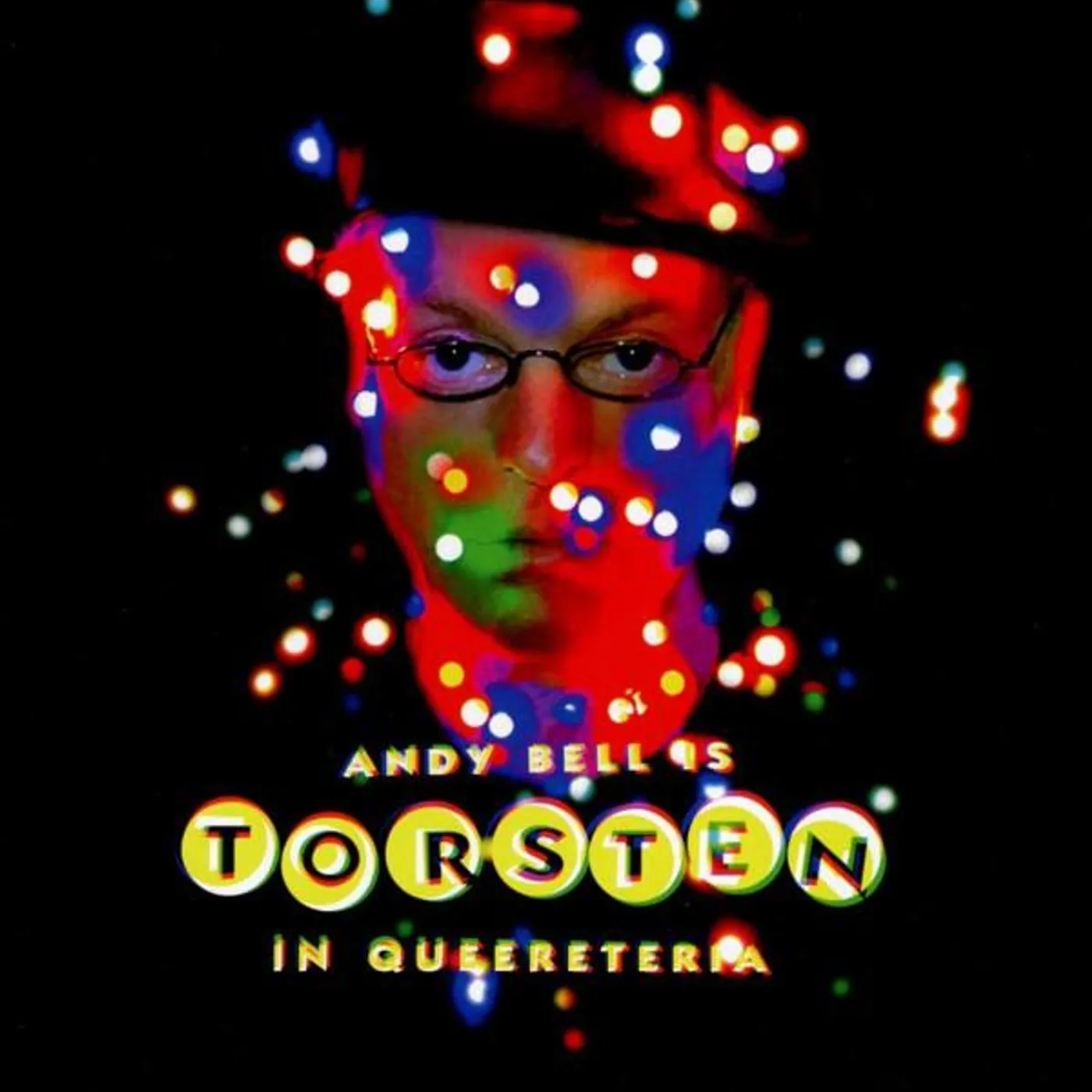 Andy Bell TORSTEN IN QUEERETERIA CD
