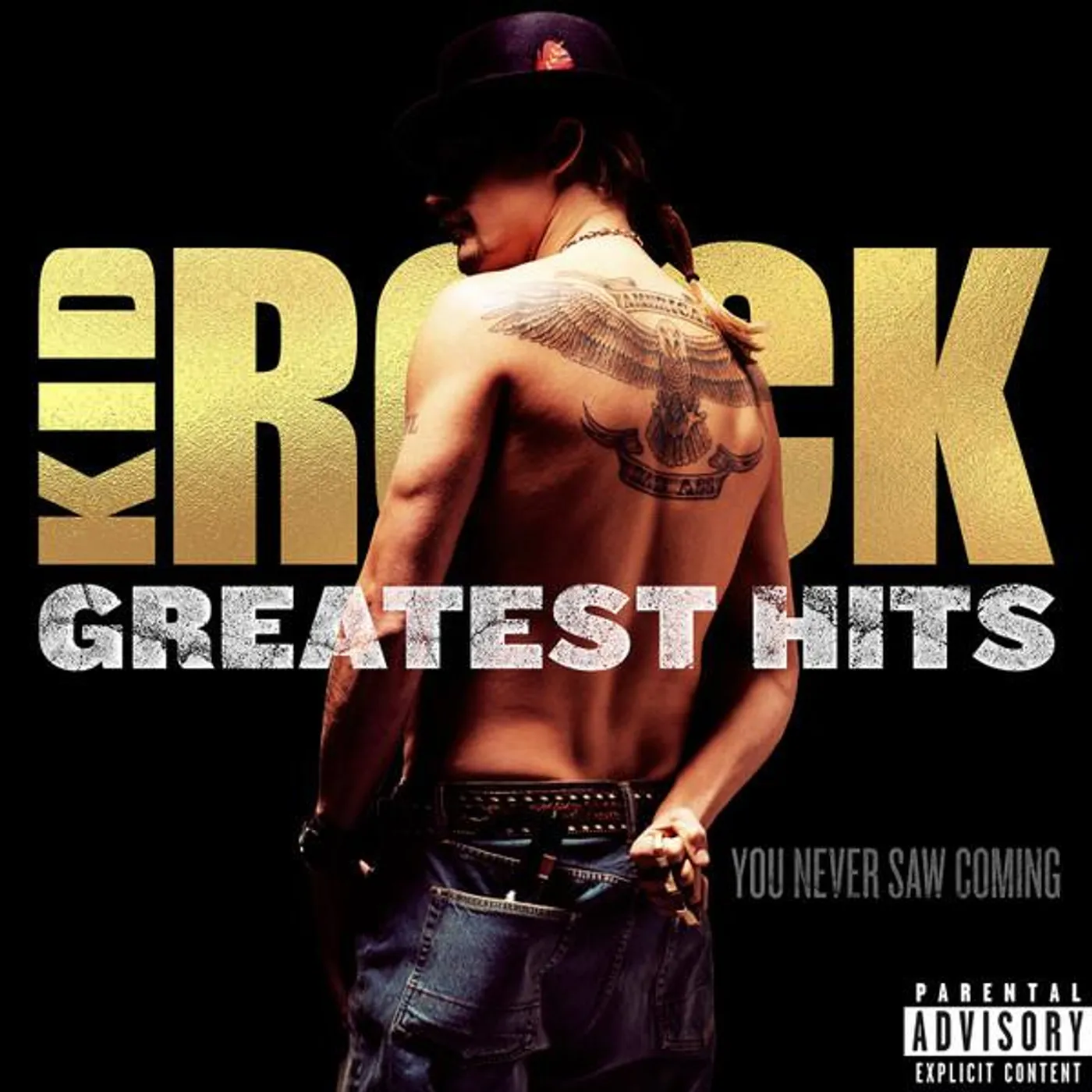 Kid Rock GREATEST HITS: YOU NEVER SAW COMING CD