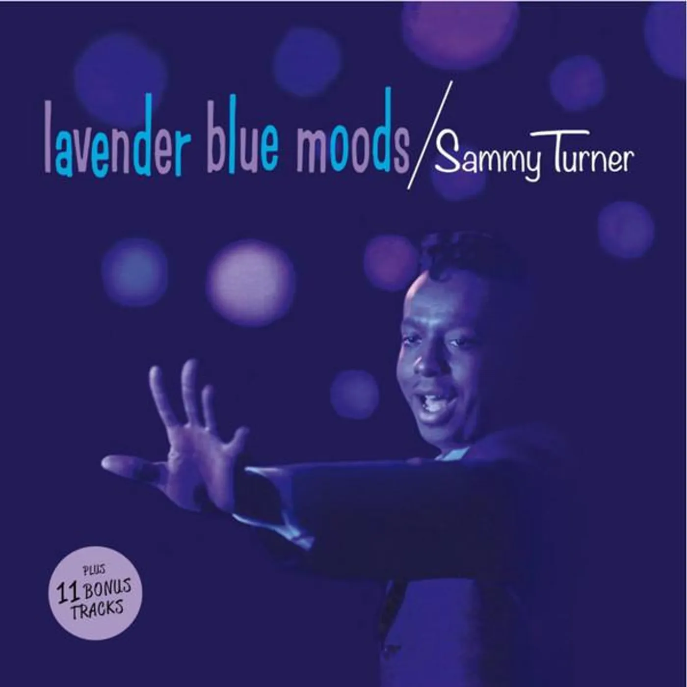 Sammy Turner LAVENDER BLUE MOODS (24BIT REMASTERED/11 BONUS TRACKS) CD