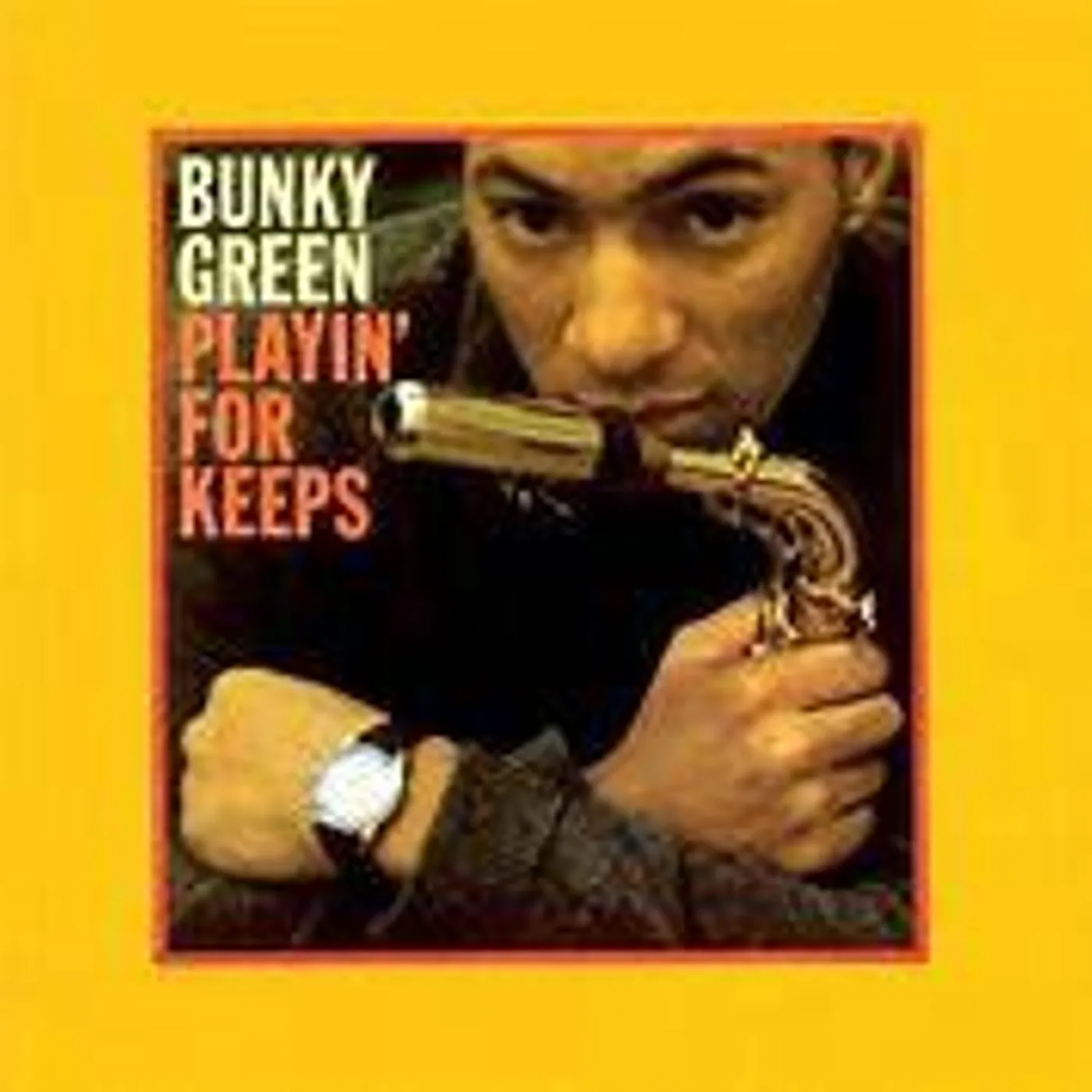 Bunky Green PLAYIN FOR KEEPS (1 BONUS TRACK/REMASTERED) CD