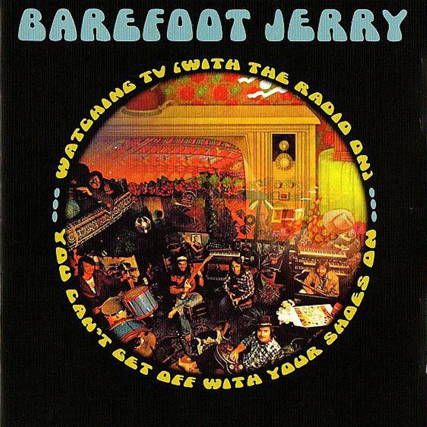 Barefoot Jerry YOU CAN'T GET OFF WITH YOUR SHOES ON / WATCHING TV CD