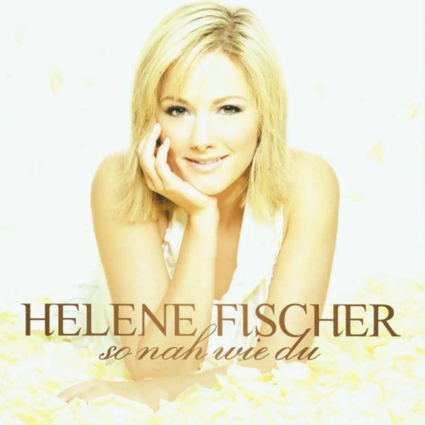 Helene Fischer SO NAH WIE DU CD