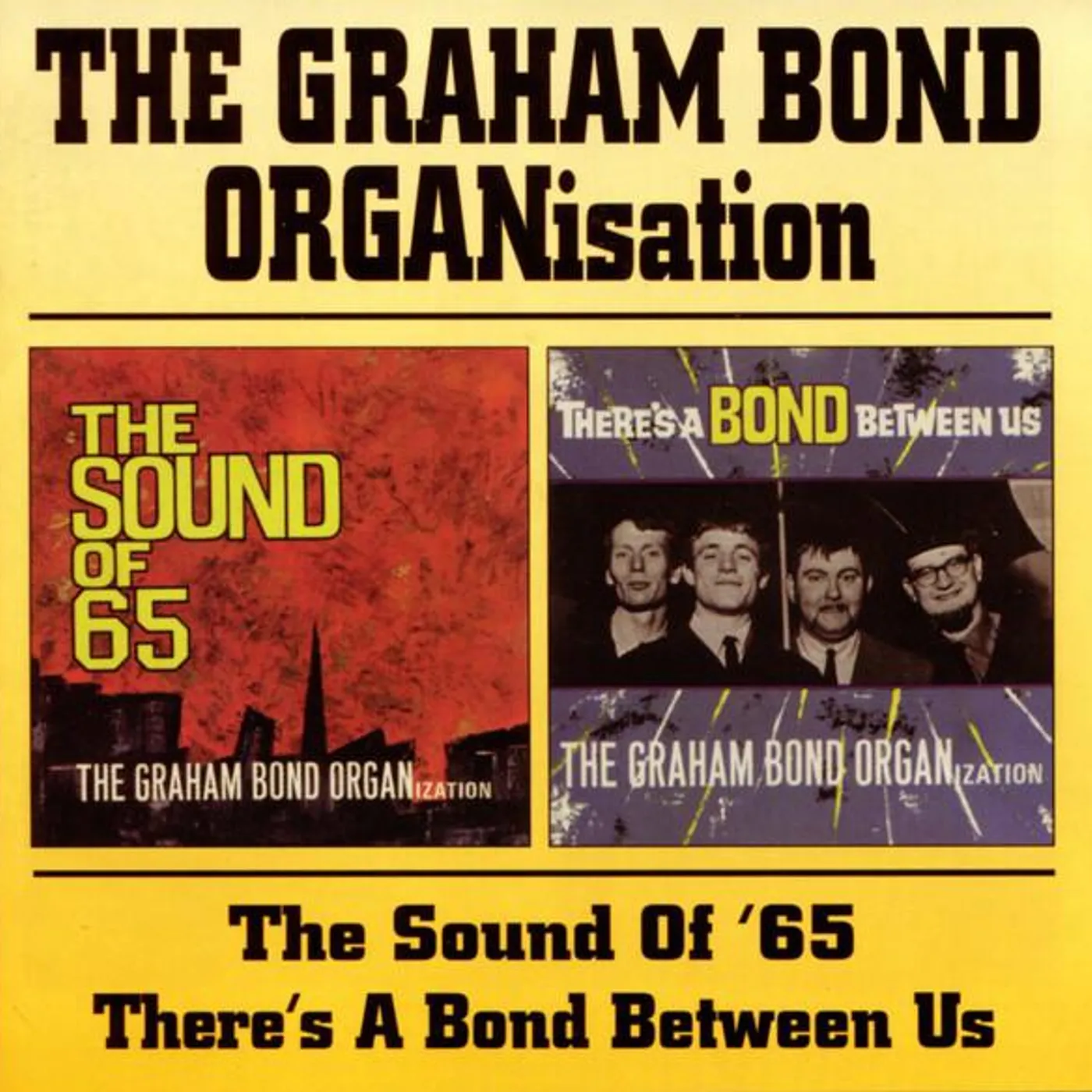 Graham Bond SOUND OF 65 / BOND BETWEEN US (REMASTERED) CD