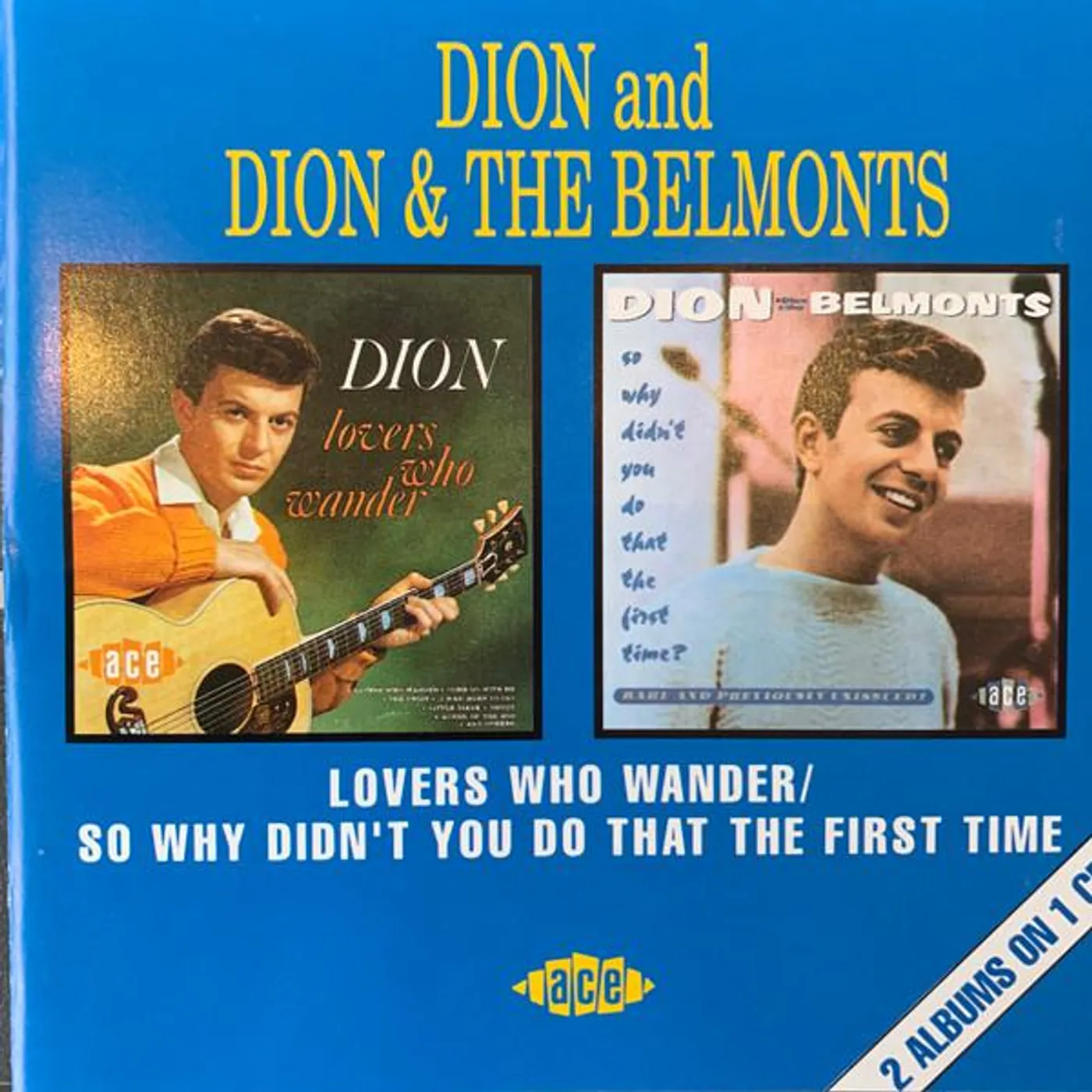 Dion & The Belmonts LOVERS WHO WANDER / SO WHY DIDN'T YOU DO THAT CD