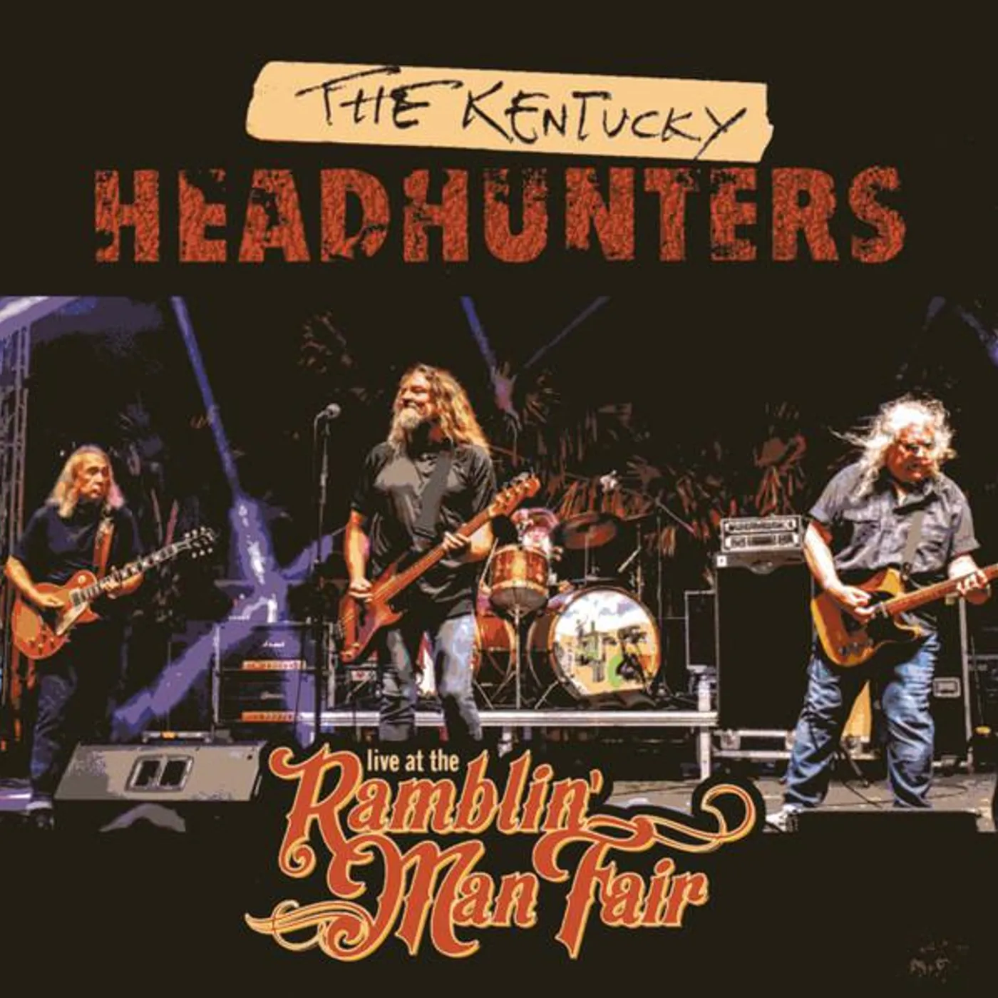 The Kentucky Headhunters LIVE AT THE RAMBLIN' MAN FAIR CD
