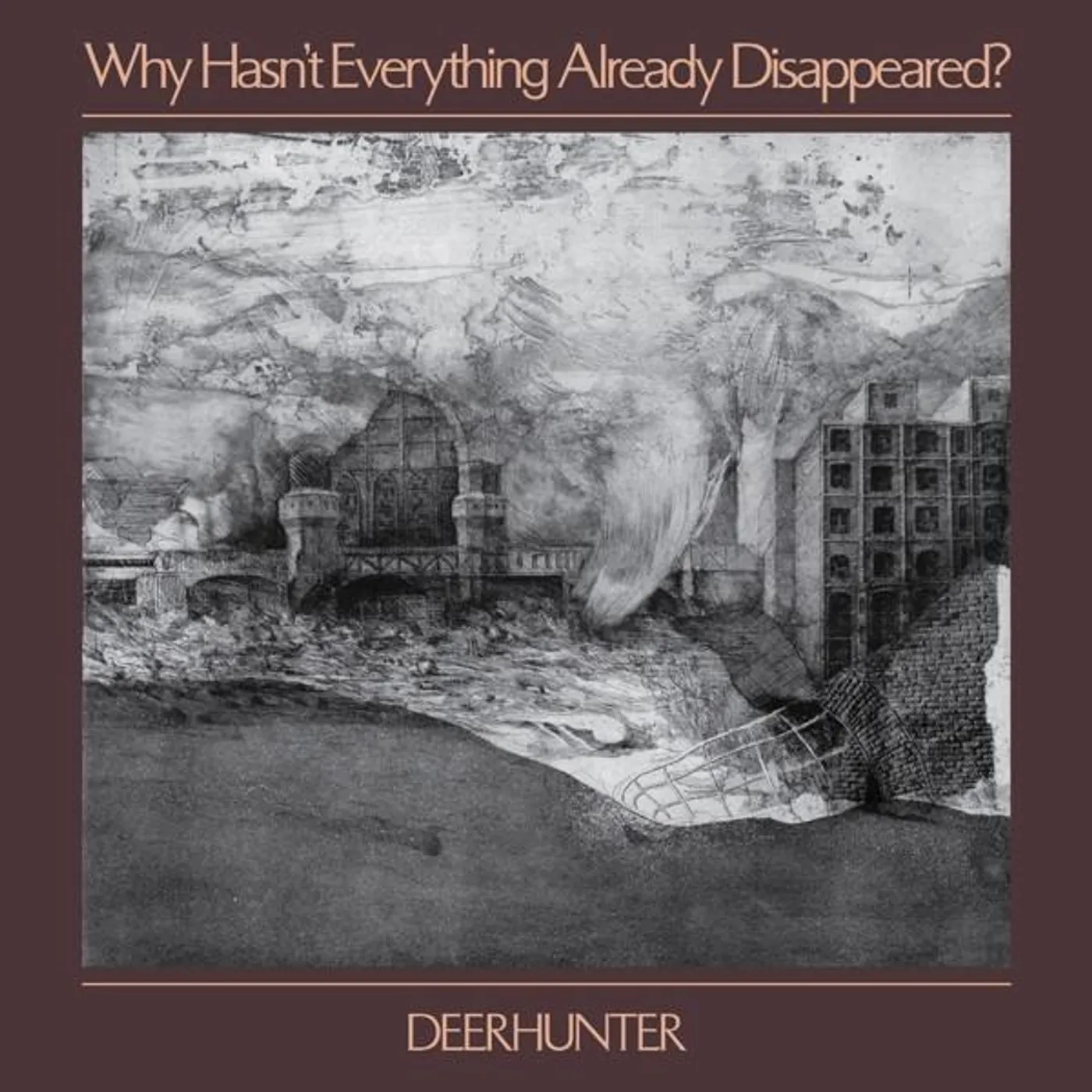 Deerhunter WHY HASN'T EVERYTHING ALREADY DISAPPEARED CD