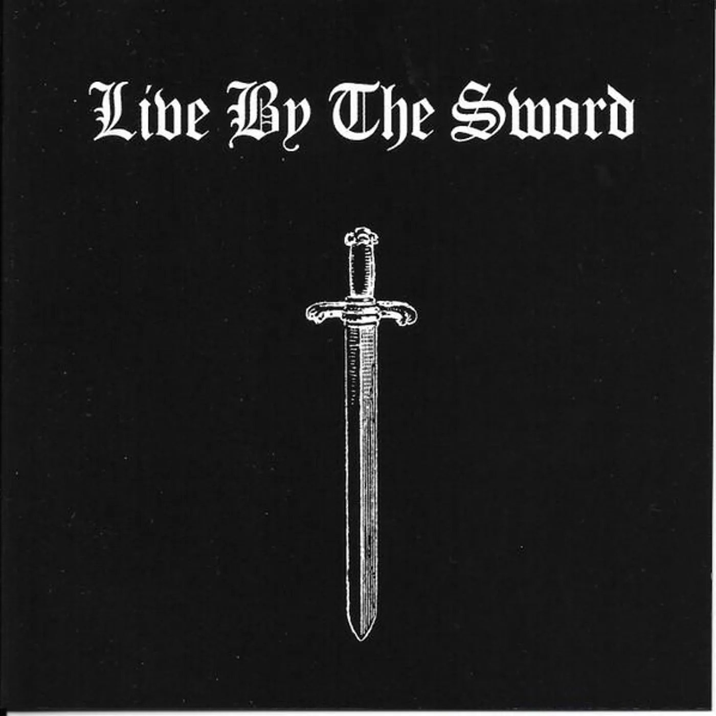 LIVE BY THE SWORD CD