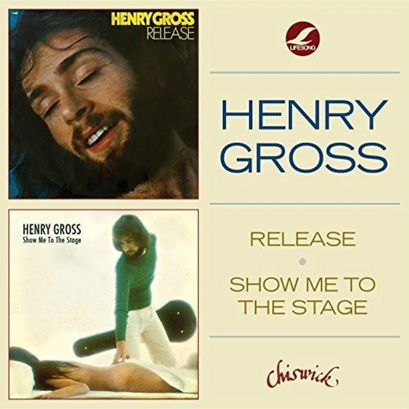 Henry Gross RELEASE / SHOW ME TO THE STAGE CD