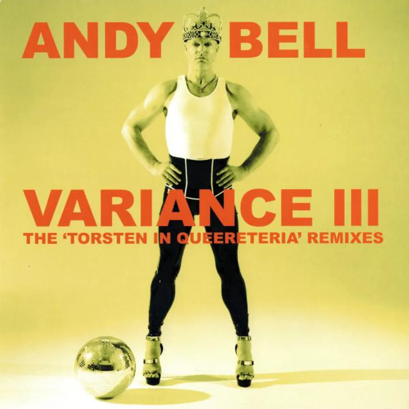 Andy Bell VARIANCE III: THE TORSTEN IN QUEERETERIA REMIXES CD