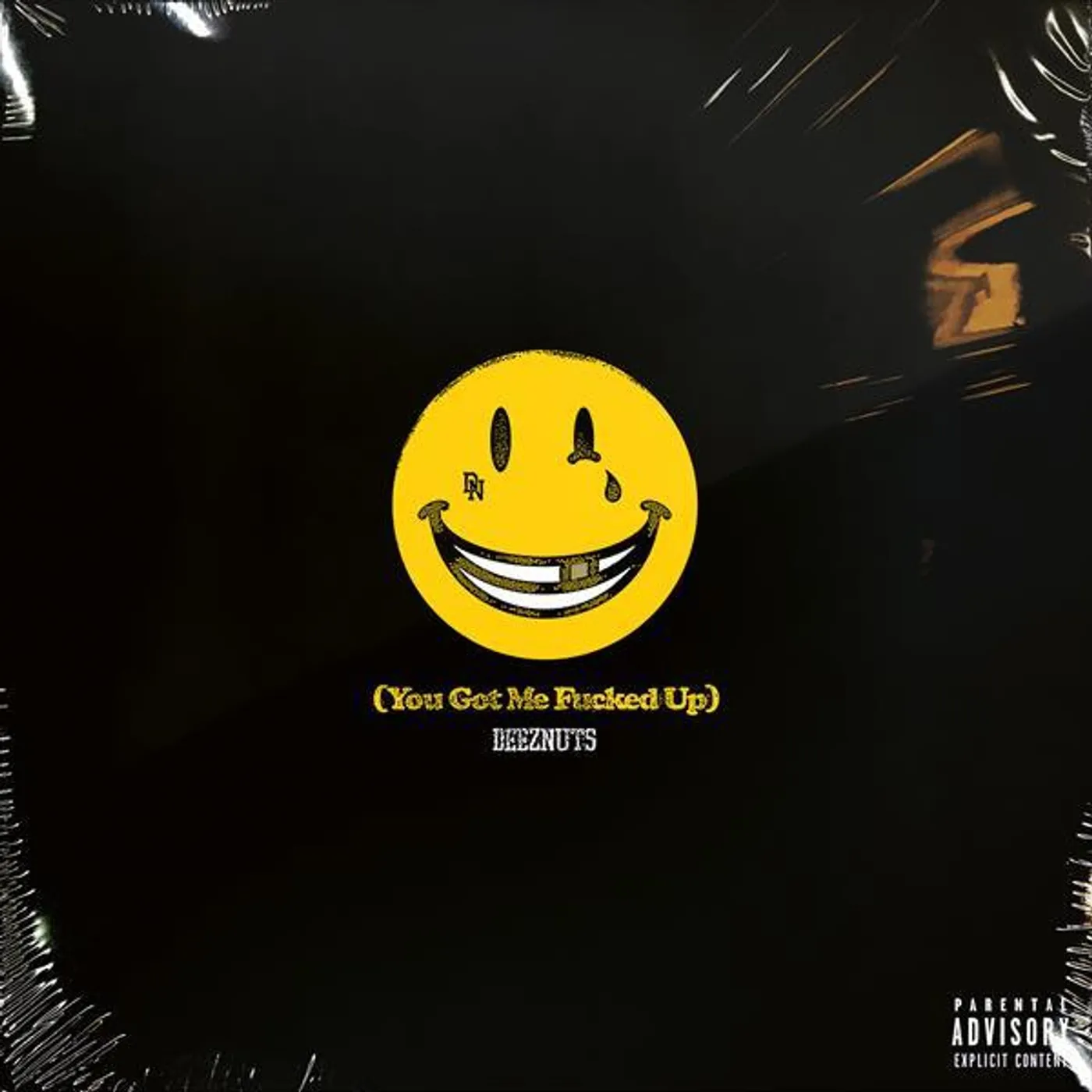 Deez Nuts YOU GOT ME FUCKED UP CD