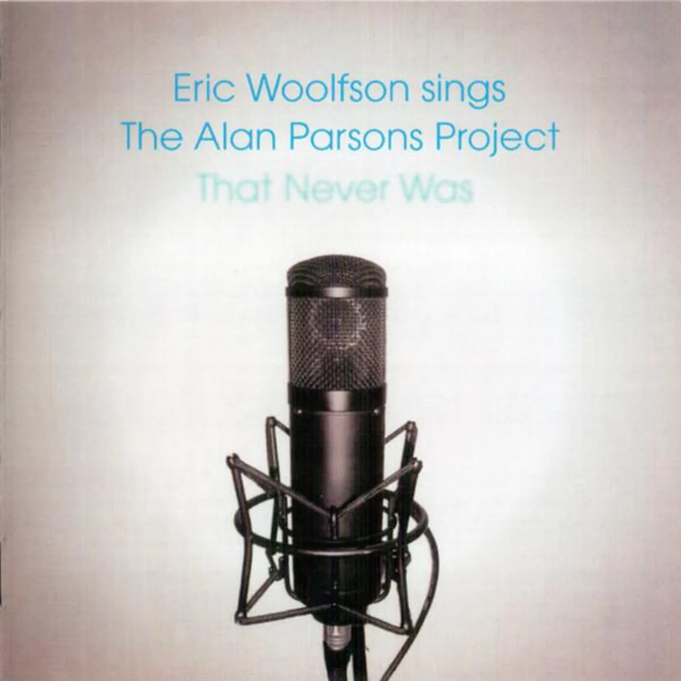 Eric Woolfson SINGS ALAN PARSONS PROJECT THAT NEVER WA CD
