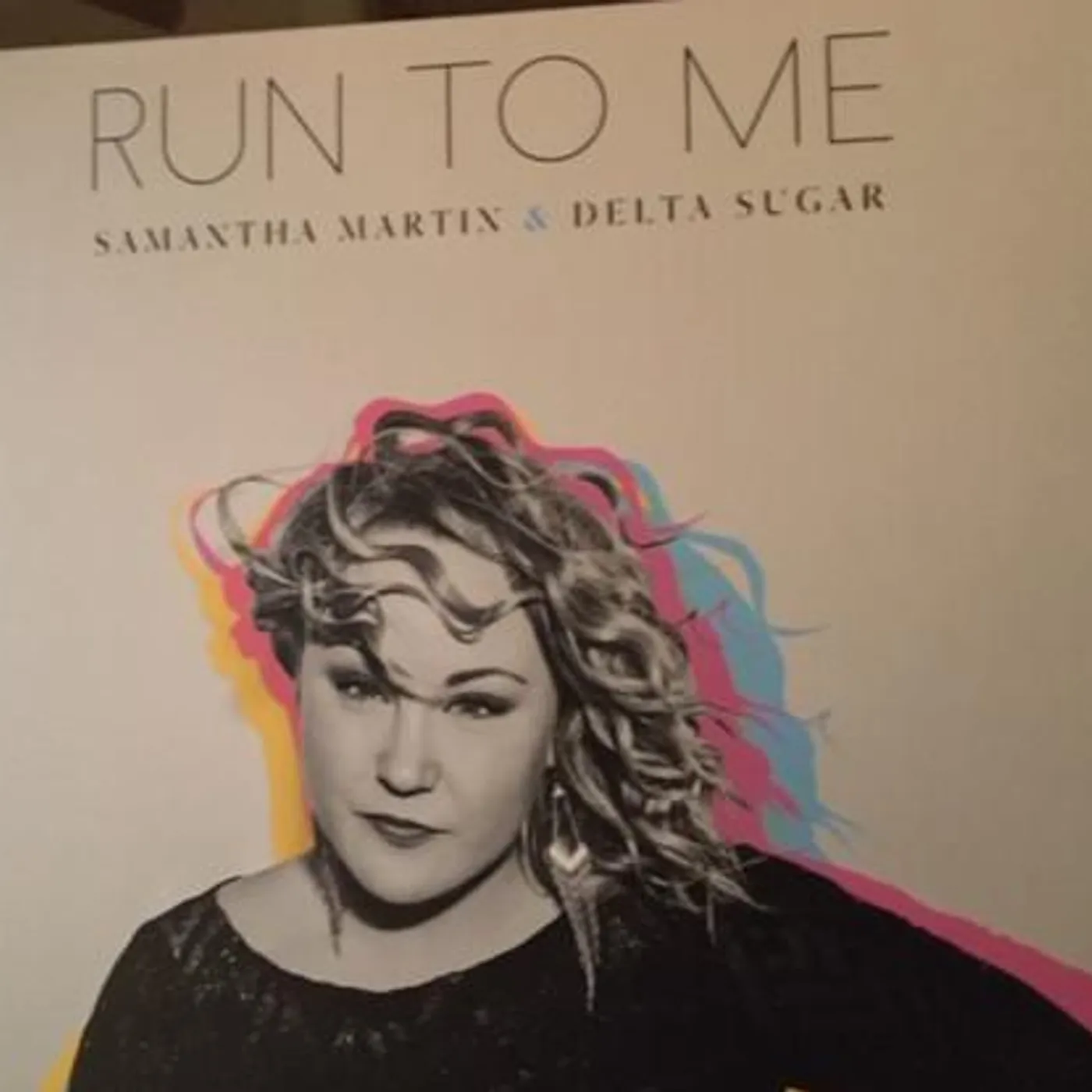 Samantha Martin & Delta Sugar RUN TO ME CD