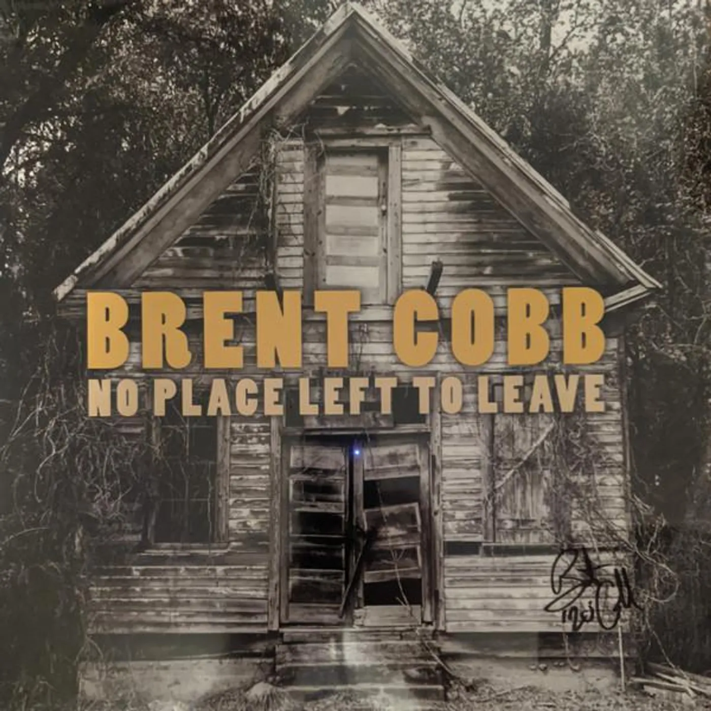 Brent Cobb NO PLACE LEFT TO LEAVE Vinyl Record