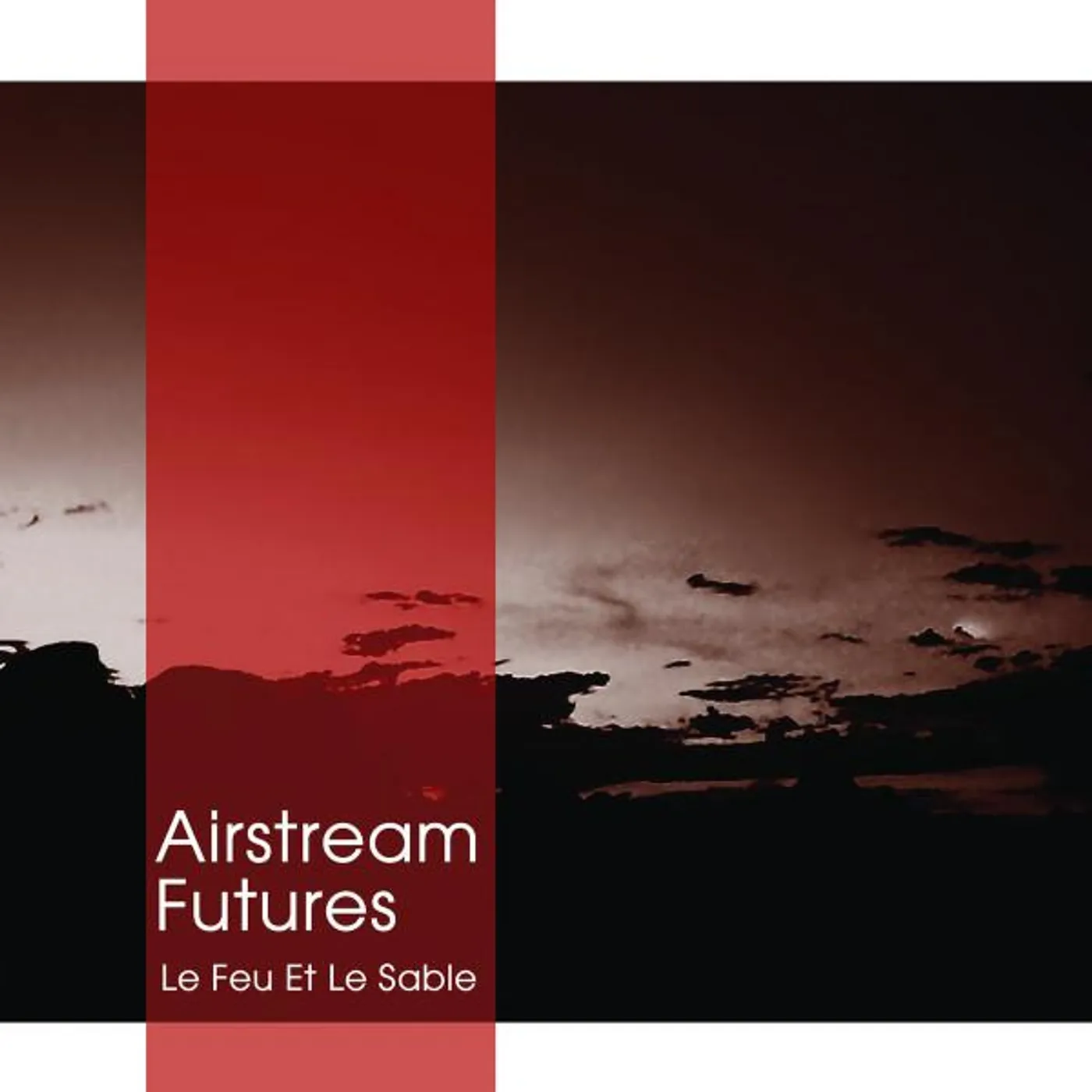 Airstream Futures LE FEU ET LE SABLE (FIRE AND SAND) Vinyl Record
