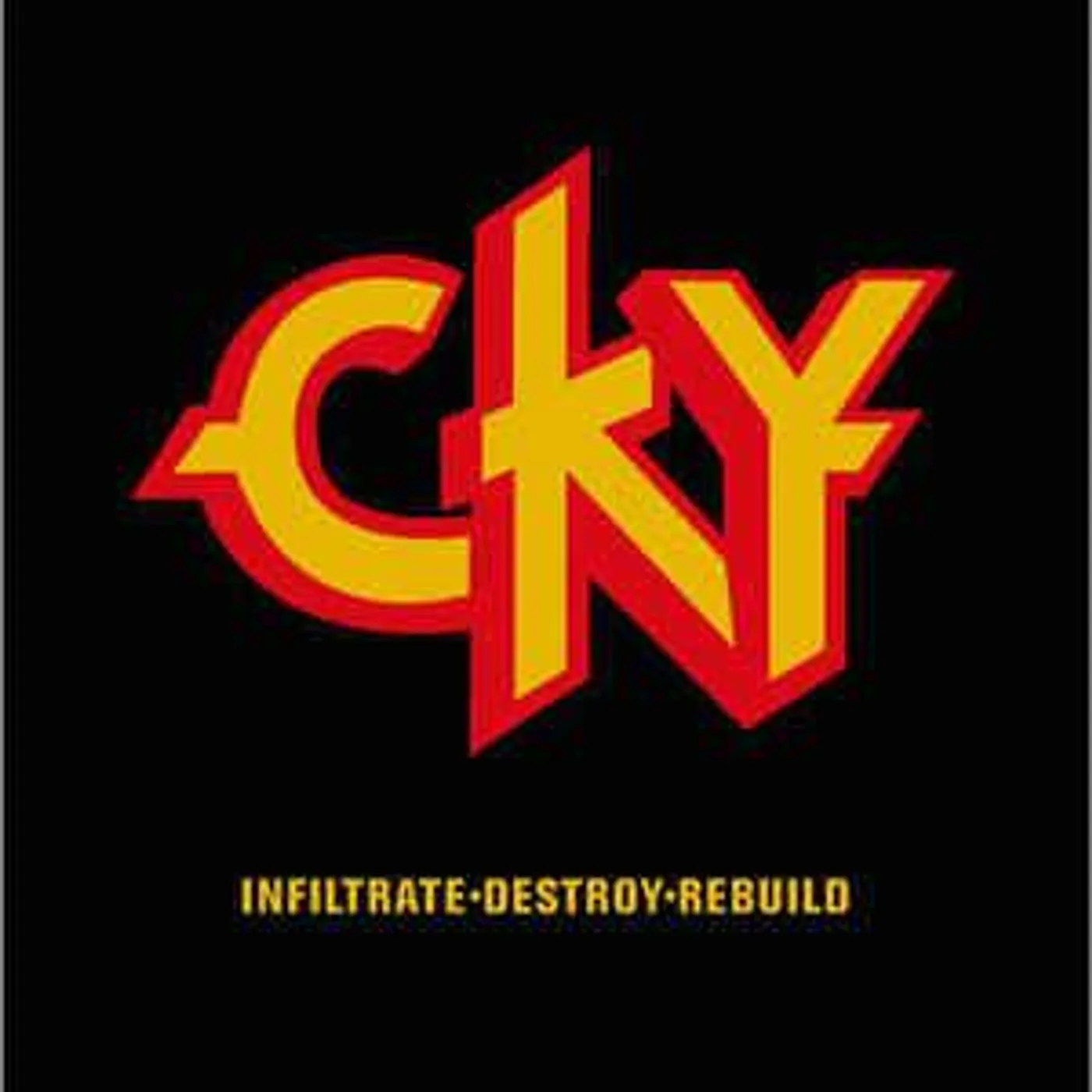 CKY INFILTRADE, DESTROY, REBUILD CD