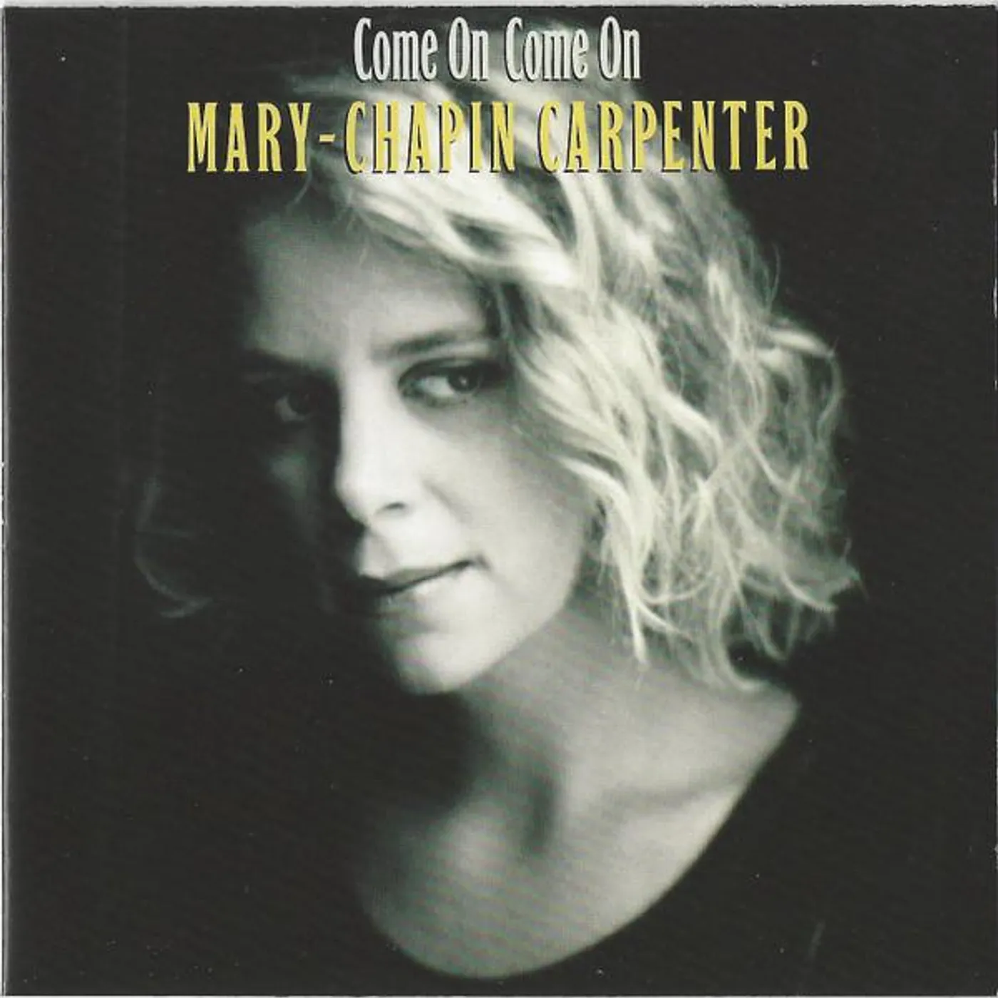 Mary Chapin Carpenter COME ON COME ON CD