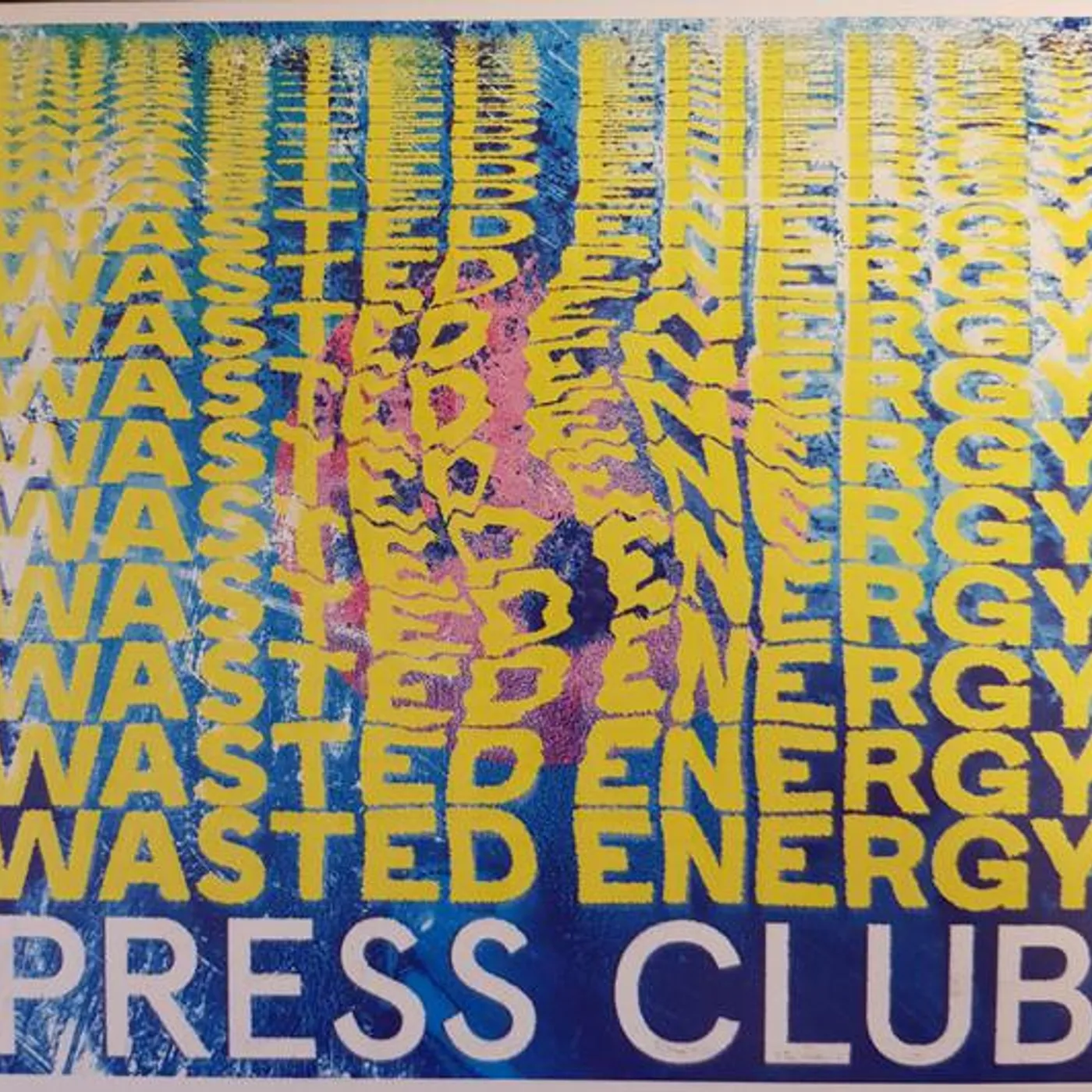 Press Club WASTED ENERGY CD