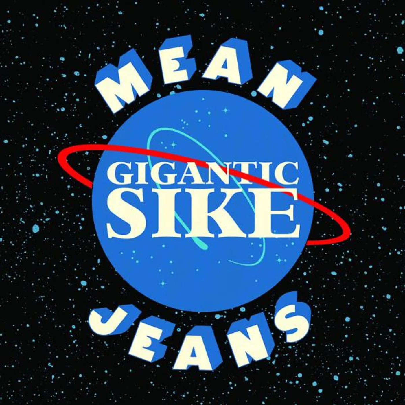 Mean Jeans Gigantic Sike Vinyl Record