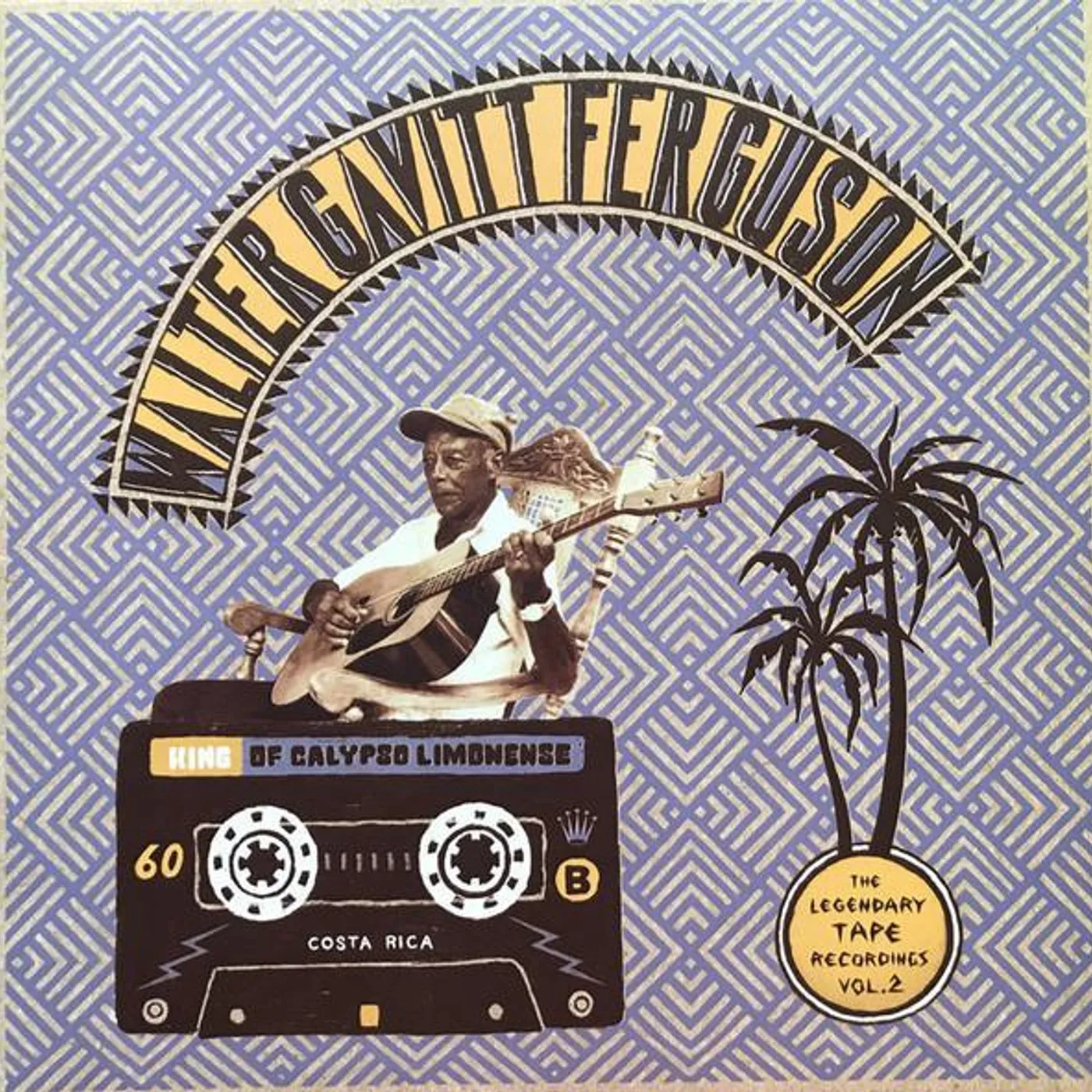 Walter Gavitt Ferguson KING OF CALYPSO LIMONENSE - LEGENDARY TAPE RECORDI Vinyl Record