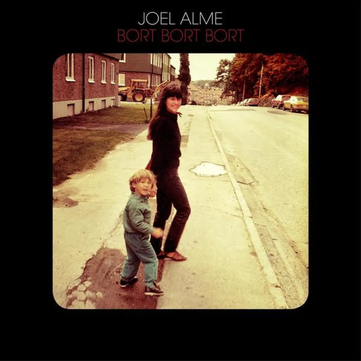 Joel Alme BORT BORT BORT Vinyl Record