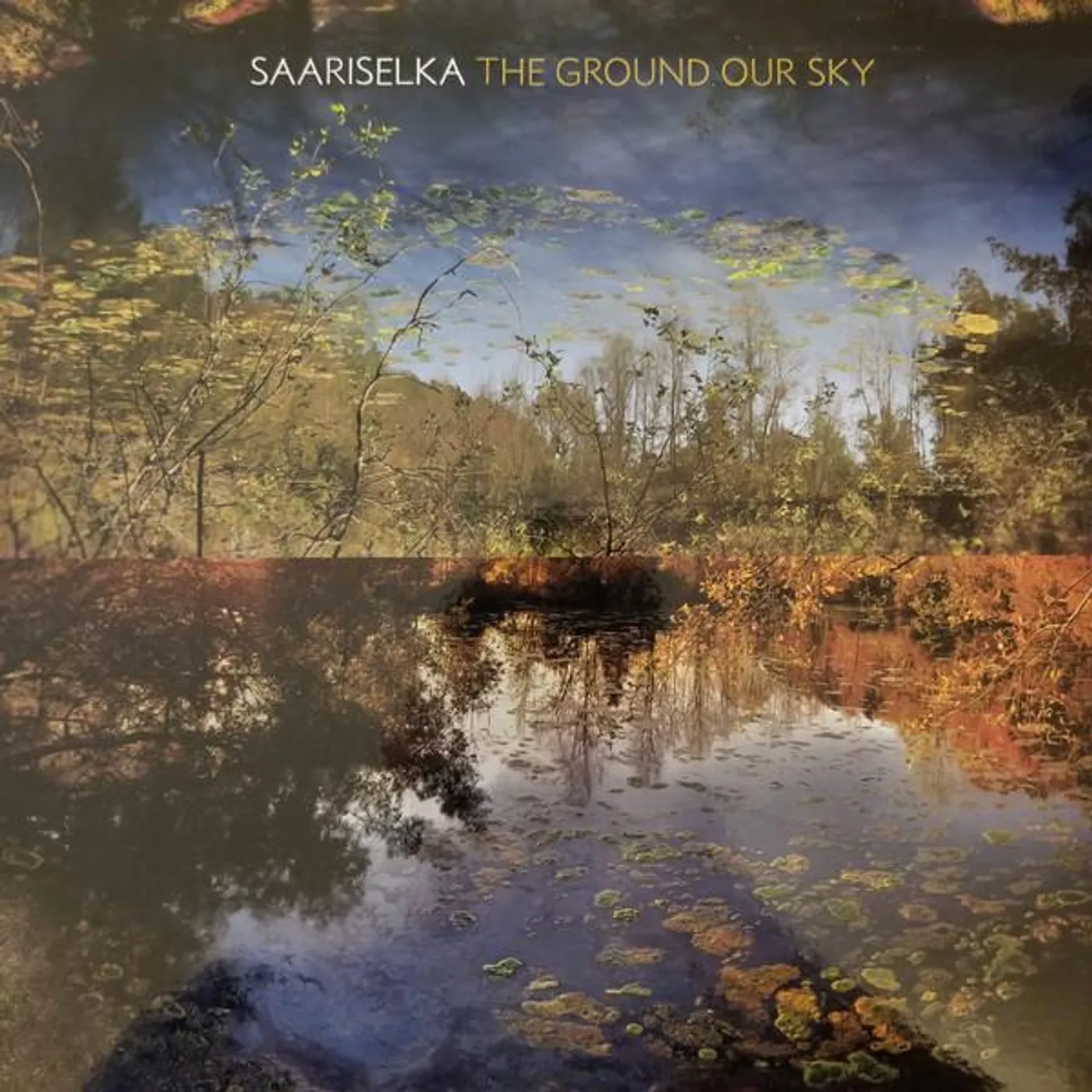 Saariselka Ground Our Sky Vinyl Record
