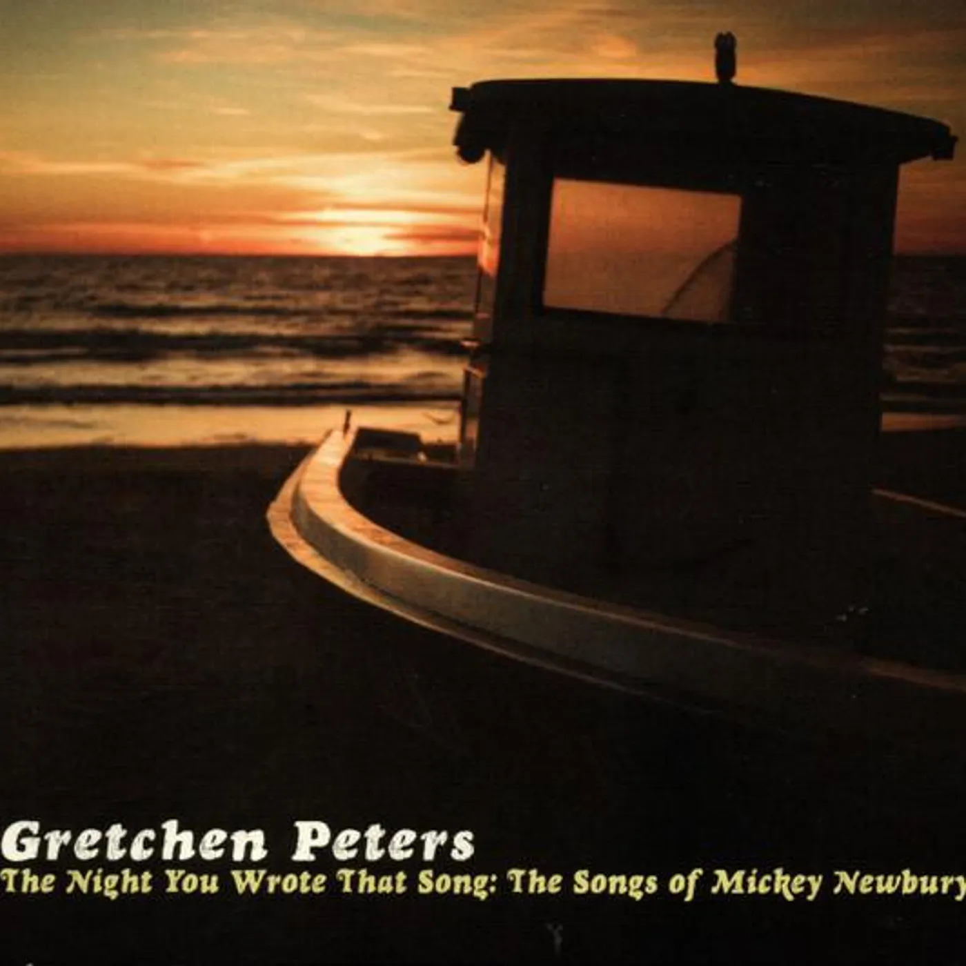 Gretchen Peters NIGHT YOU WROTE THAT SONG: THE SONGS OF MICKEY NEWBURY CD